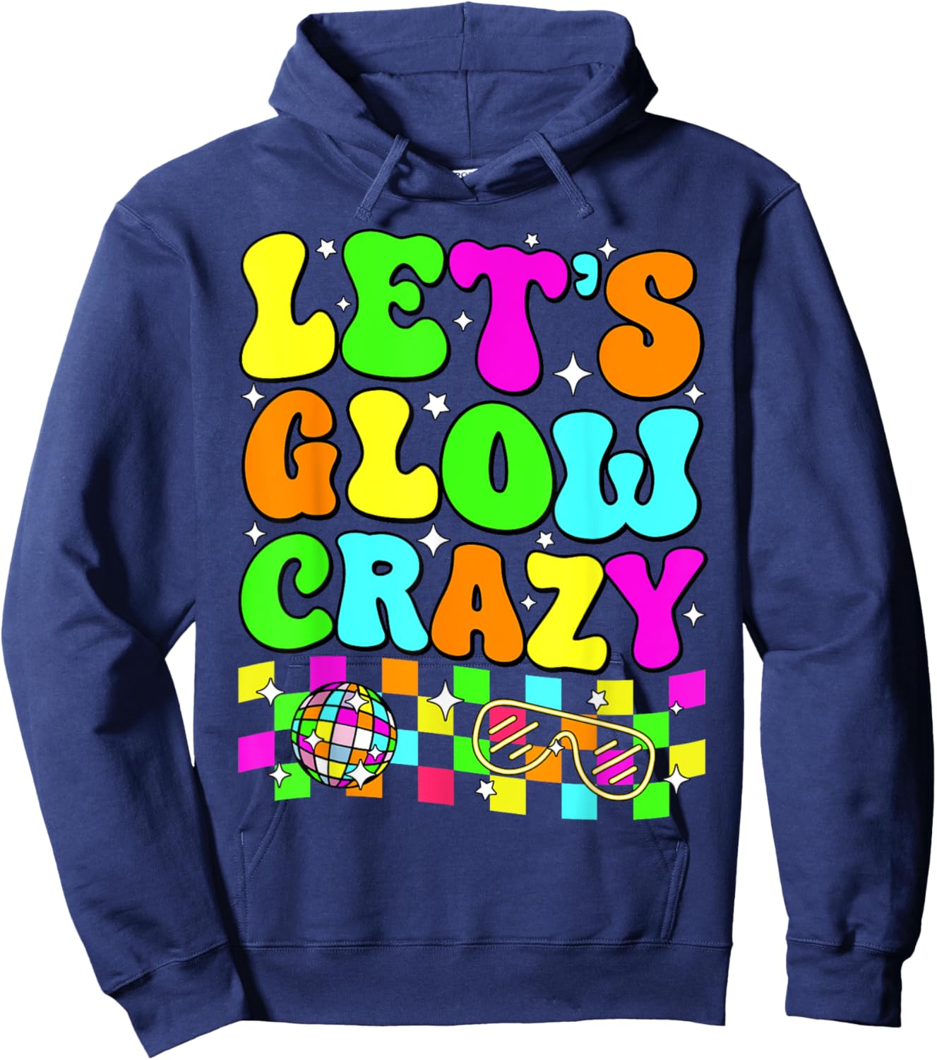 Party 80s Group Team Lets Crazy Retro Colorful Quote Glowing Hoodie - Hoodie | Navy