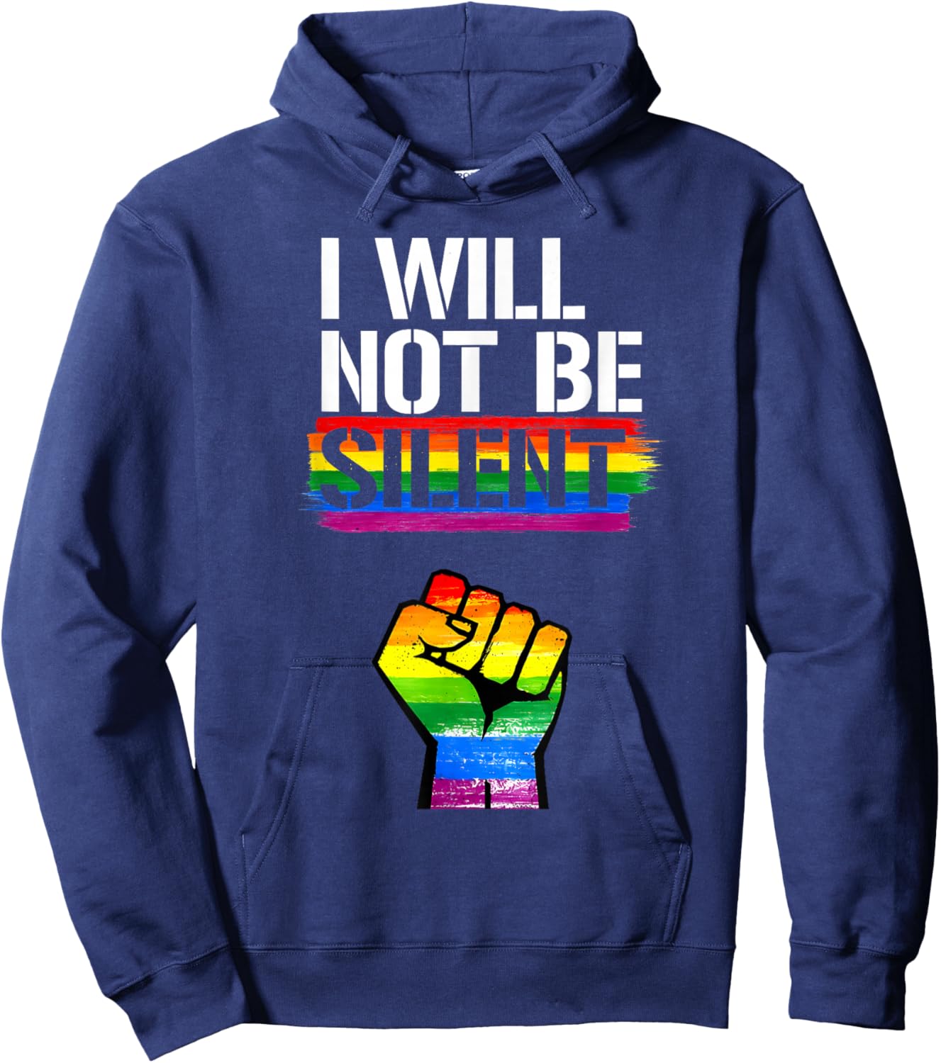 I Will Not Be Silent Rainbow Fist LGBT Lesbian Gay Pride Hoodie - Hoodie | Navy