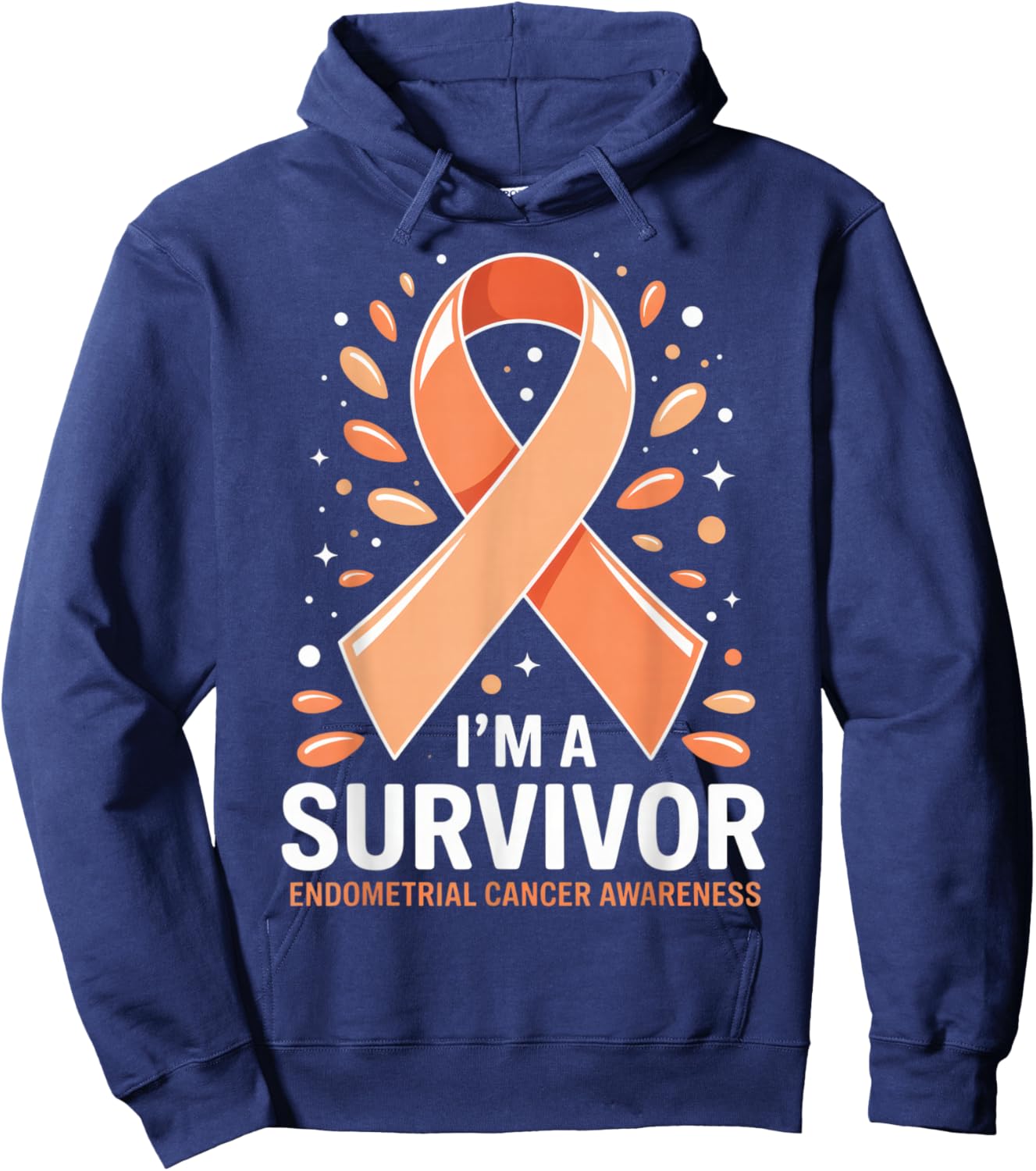 I'm A Survivor Endometrial Cancer Awareness for Fighters and Hoodie - Hoodie | Navy