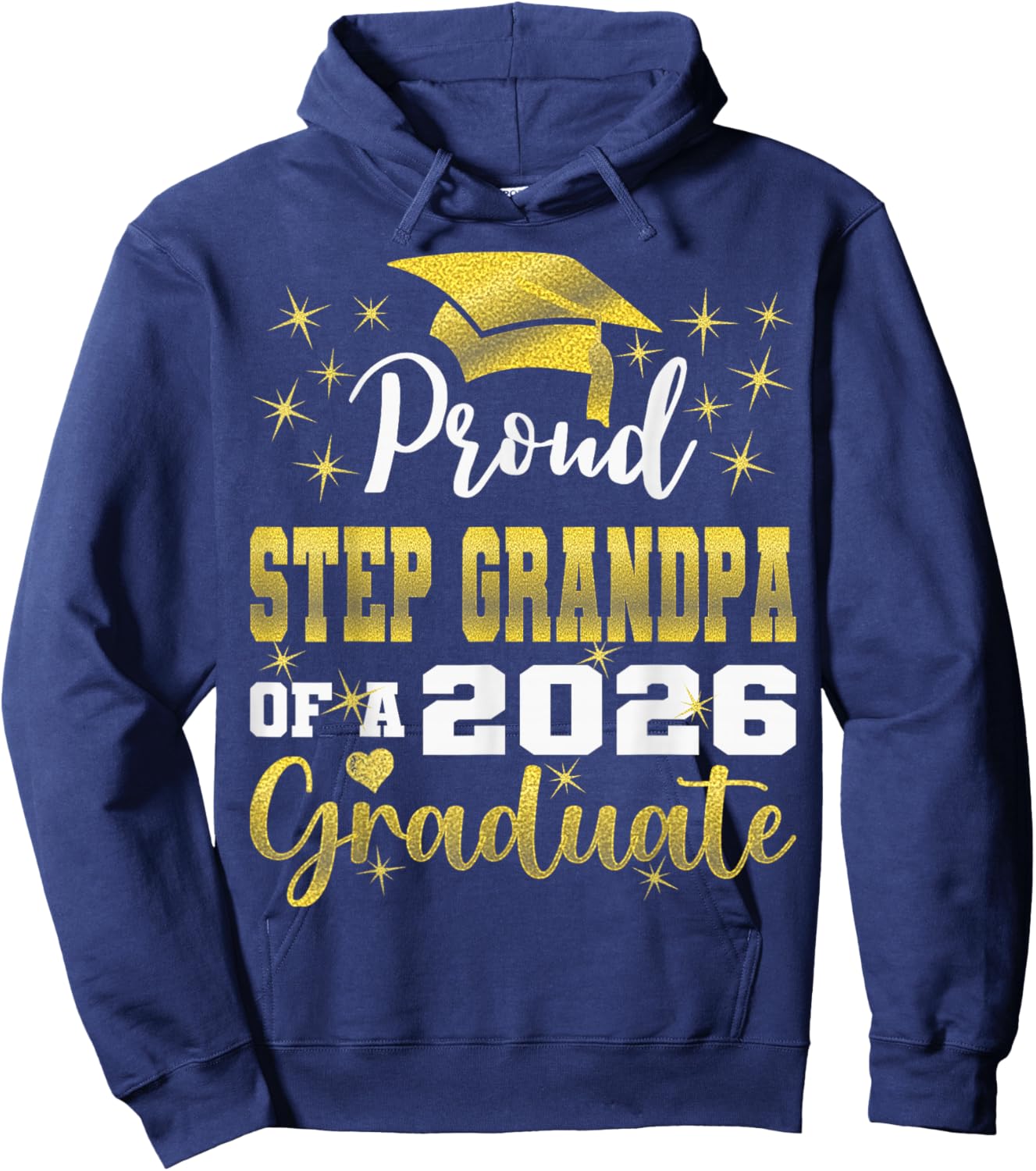 Super Proud Step Grandpa of 2026 Graduate Graduation Family Hoodie - Hoodie | Navy