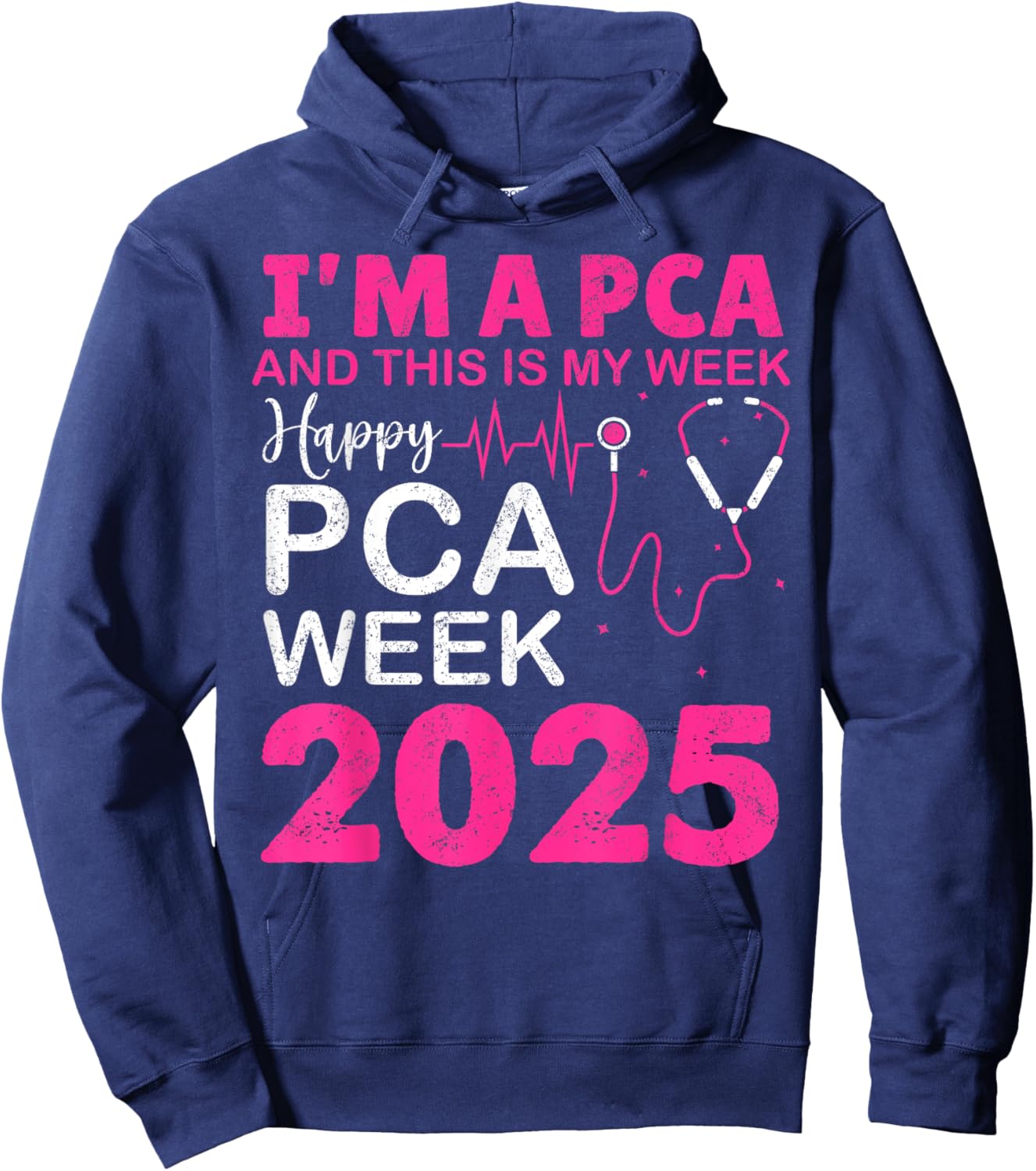 Happy PCA Week NURSE'S DAY PCA Life NURSE WEEK 2025 Women Hoodie - Hoodie | Navy
