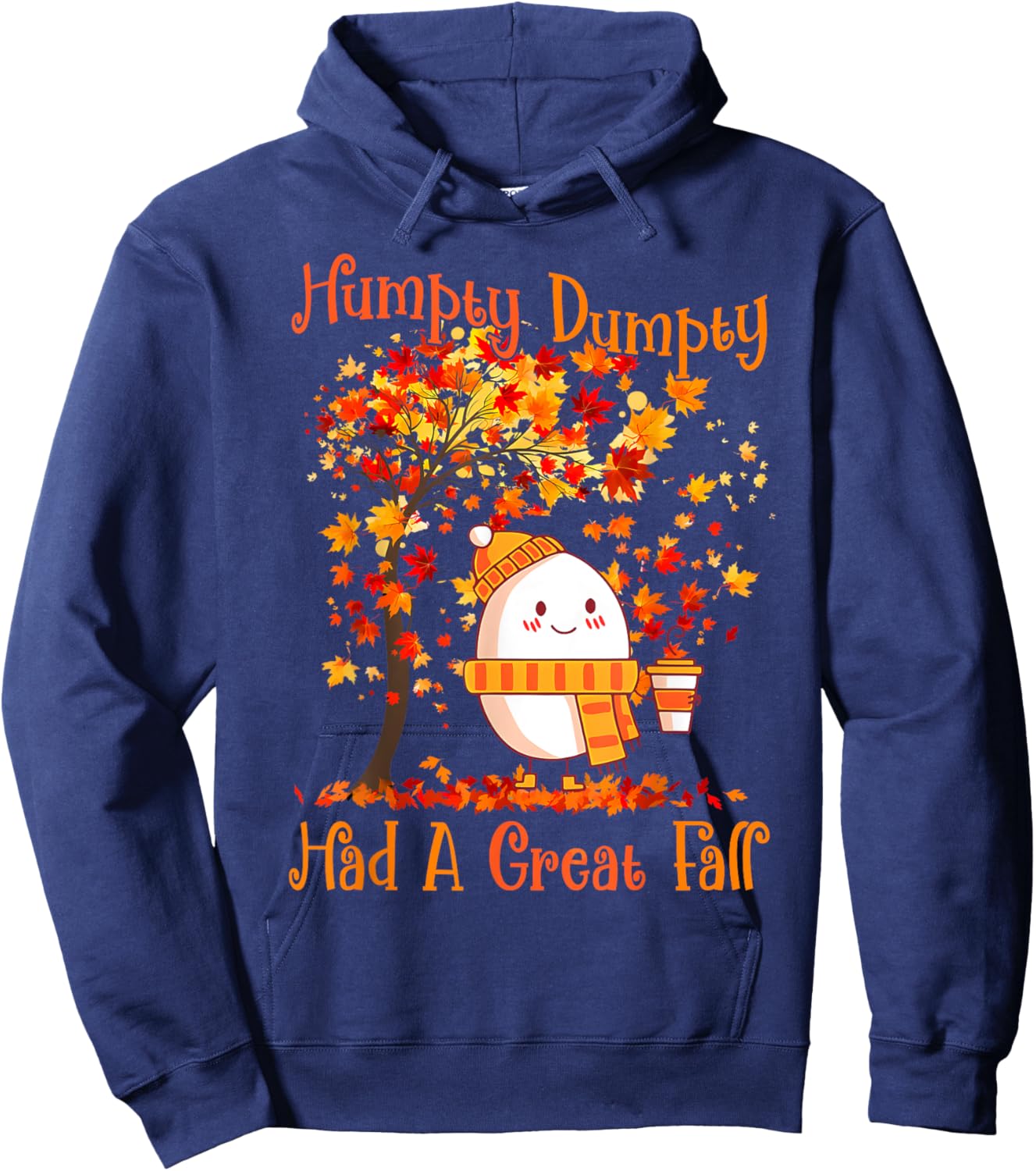 Humpty Dumpty Had A Great Fall Thanksgiving Autumn Halloween Hoodie - Hoodie | Navy