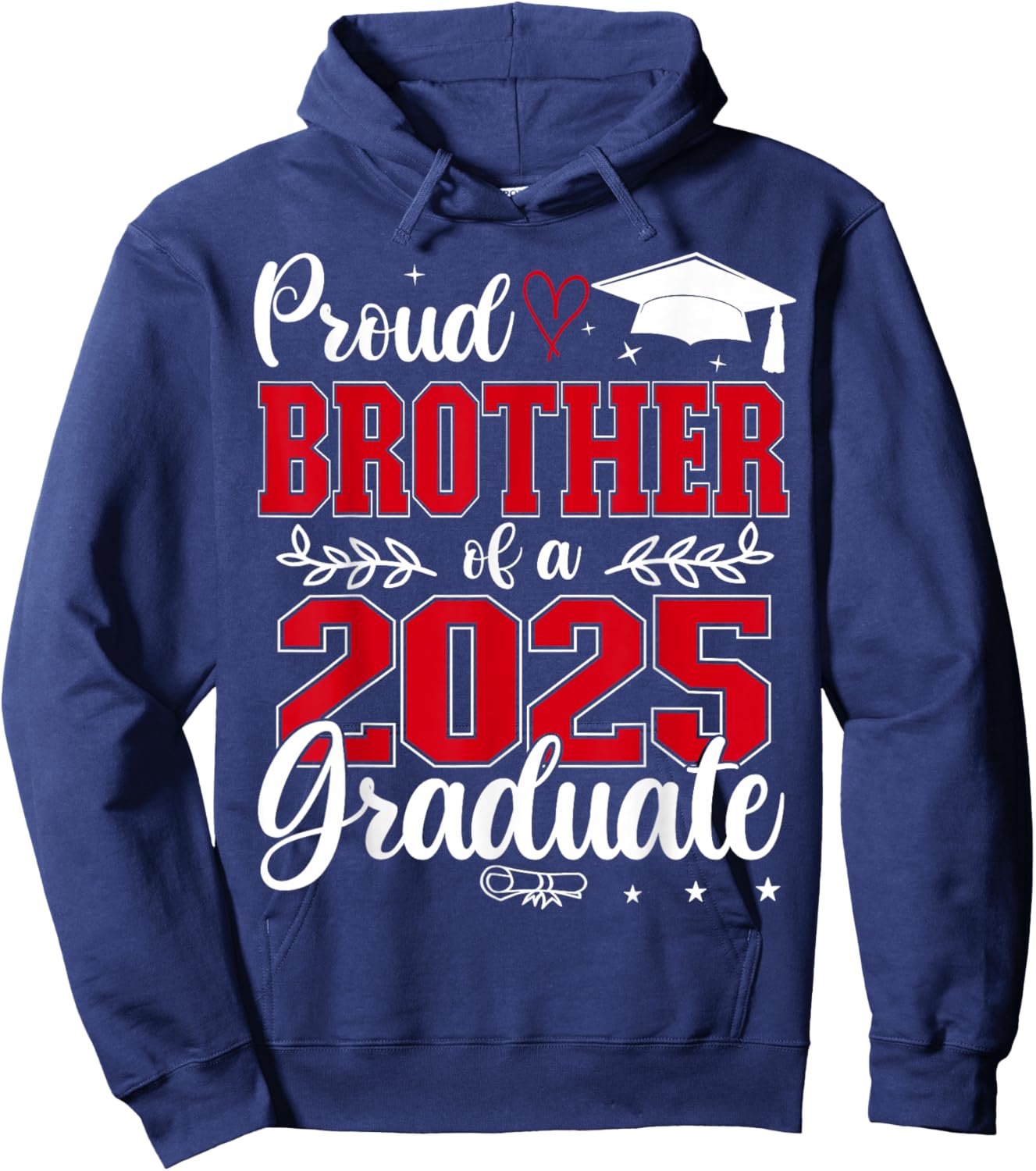 Proud Brother Of A Class Of 2025 Graduate Senior Graduation Hoodie - Hoodie | Navy