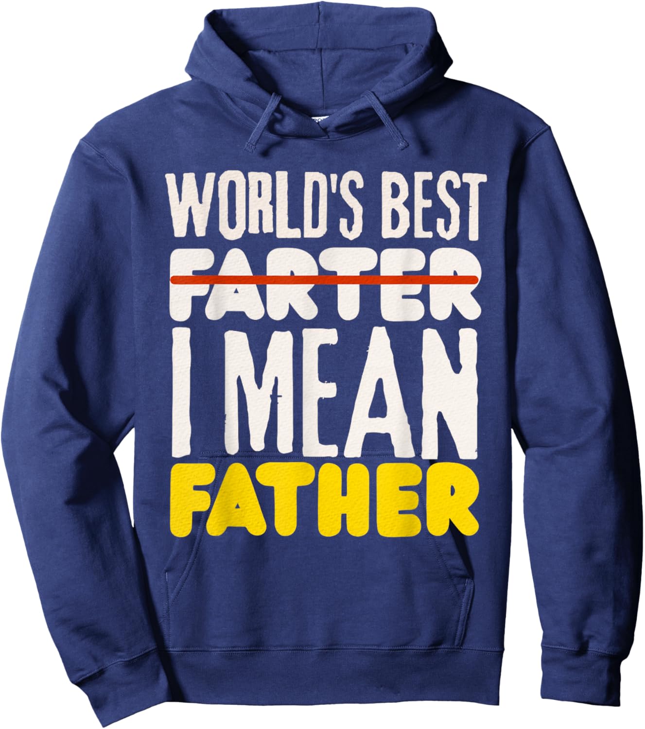 Worlds Best Farter, I Mean Father Hoodie - Hoodie | Navy