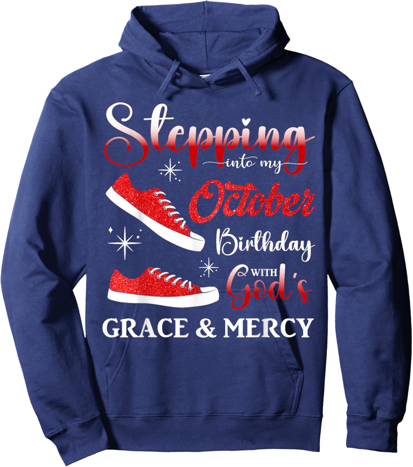 Stepping into My October Birthday Men Women Kids October BD Hoodie - Hoodie | Navy