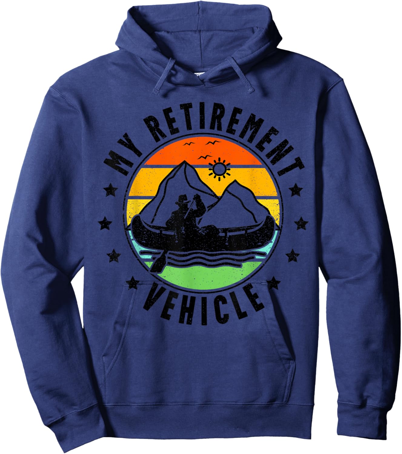 My Retirement Vehicle Retro Canoe Boat Retired Canoeing Hoodie - Hoodie | Navy