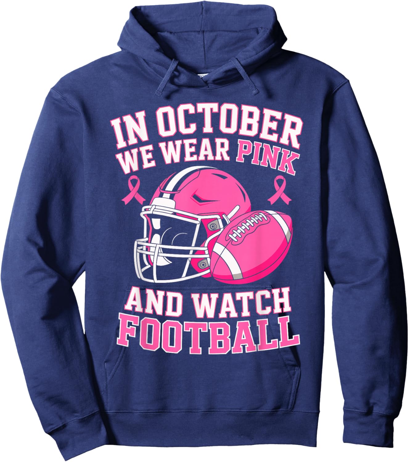in October We Wear Pink Support Team Breast Cancer Football Hoodie - Hoodie | Navy