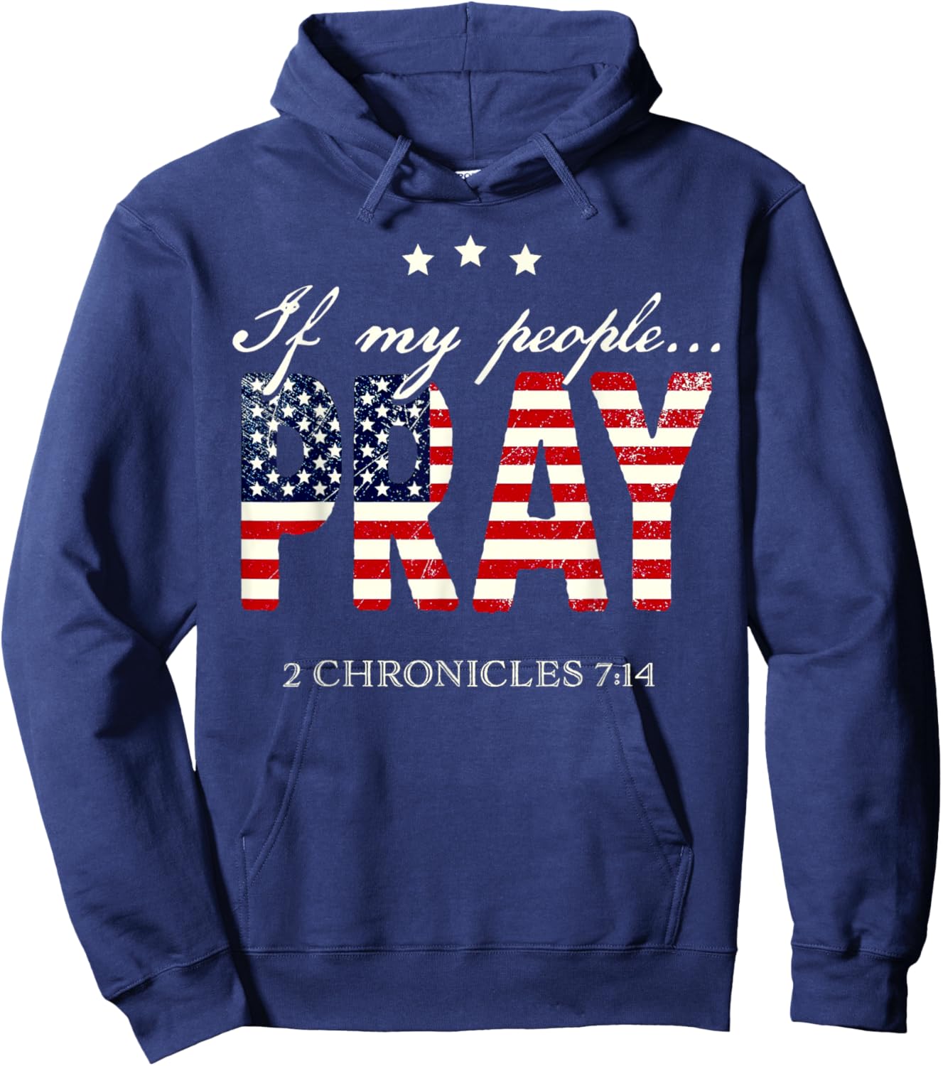 If My People Pray 2 Chronicles 7 14 Hoodie - Hoodie | Navy