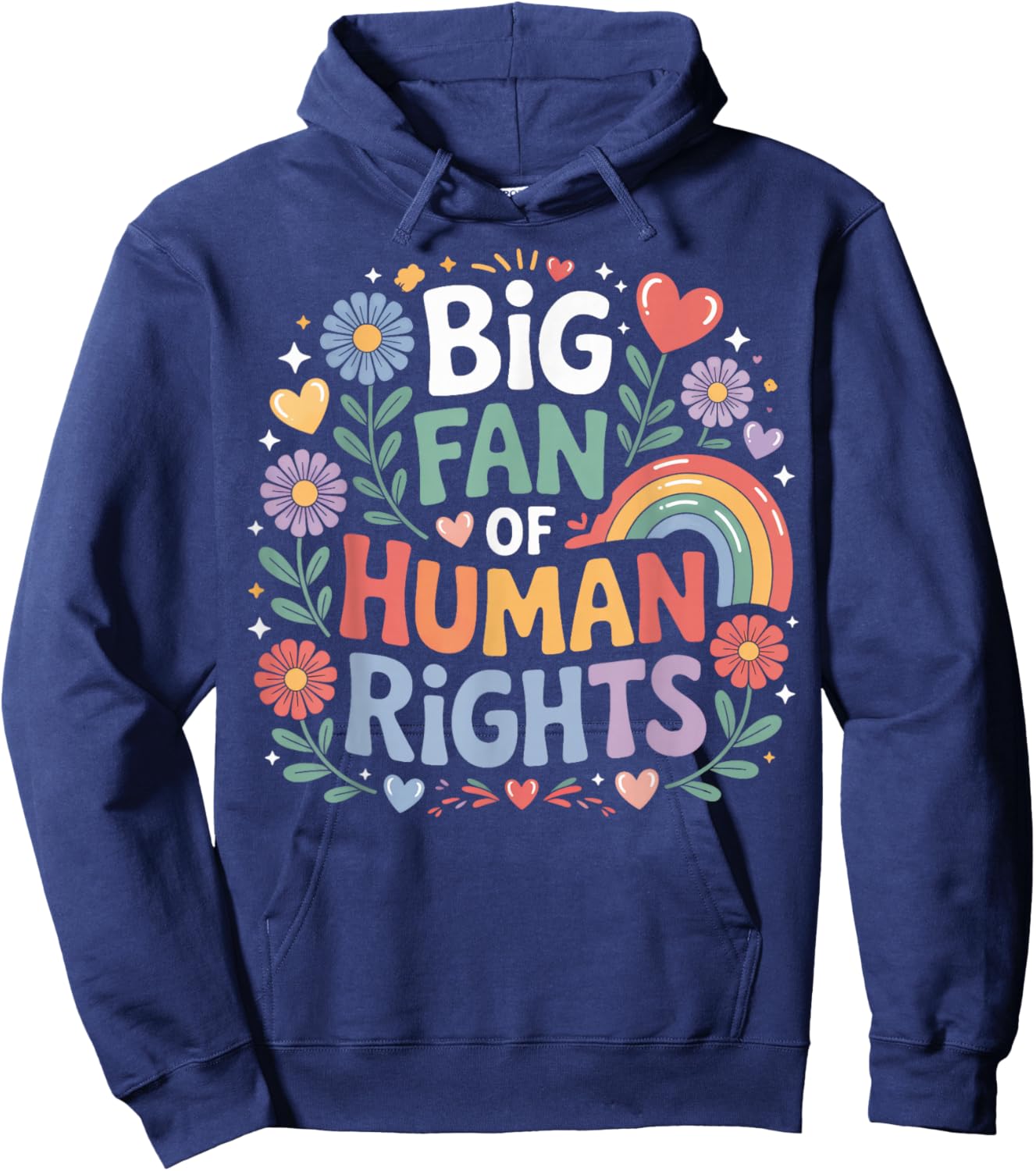 Big Fan of Human Rights Justice Advocate Activist Hoodie - Hoodie | Navy