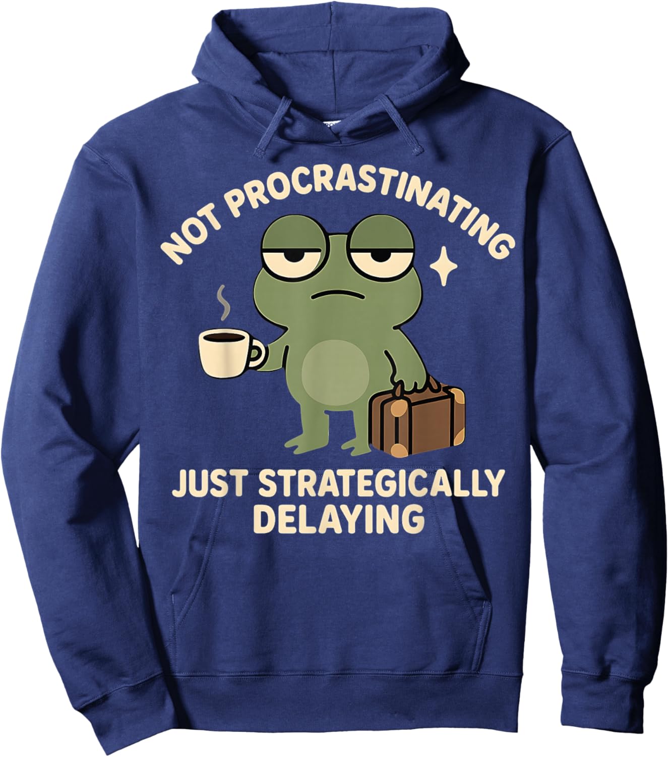 Not Procrastinating Funny Lazy Grumpy Frog Hoodie - Hoodie | Navy