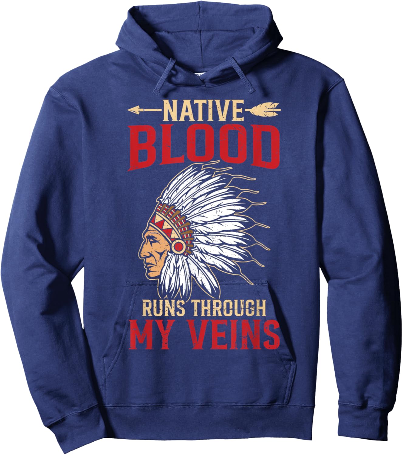 Native Blood Run Through My Veins Proud Indigenous American Hoodie - Hoodie | Navy