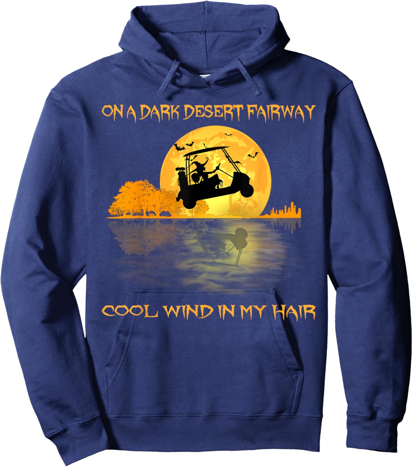 On A Dark Desert Fairway Golf Witch Cool Wind In My Hair Hoodie - Hoodie | Navy