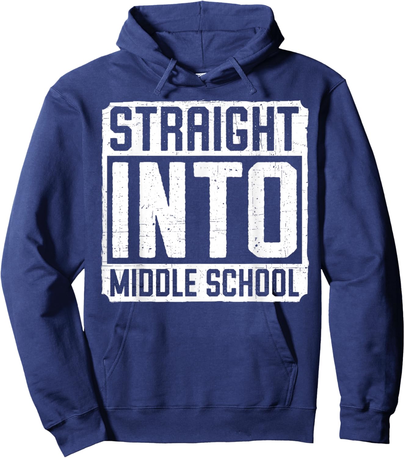 Straight Into Middle School Hoodie - Hoodie | Navy