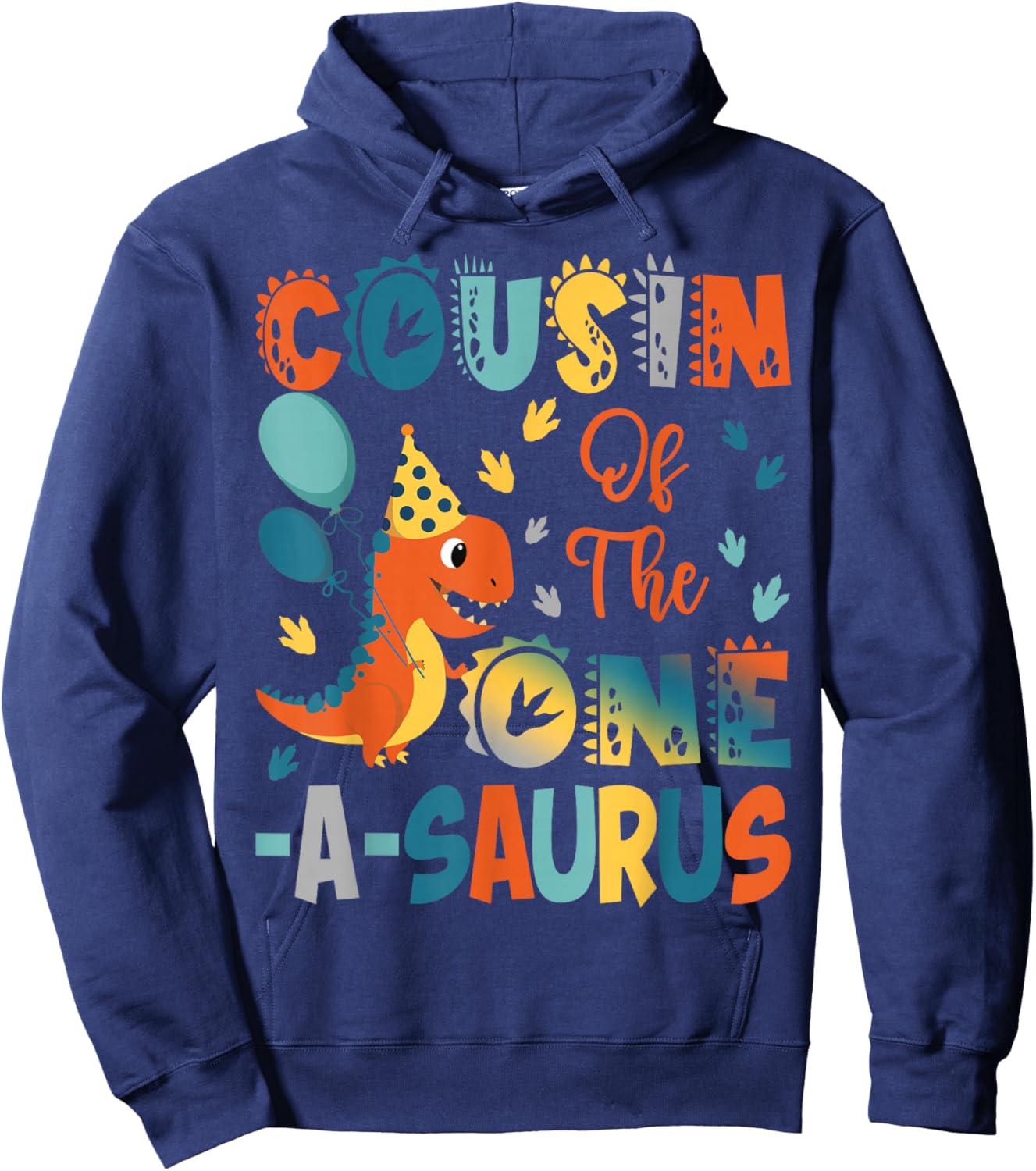 Cousin Of The One-A-Saurus 2Nd Birthday Dinosaur Party Hoodie - Hoodie | Navy
