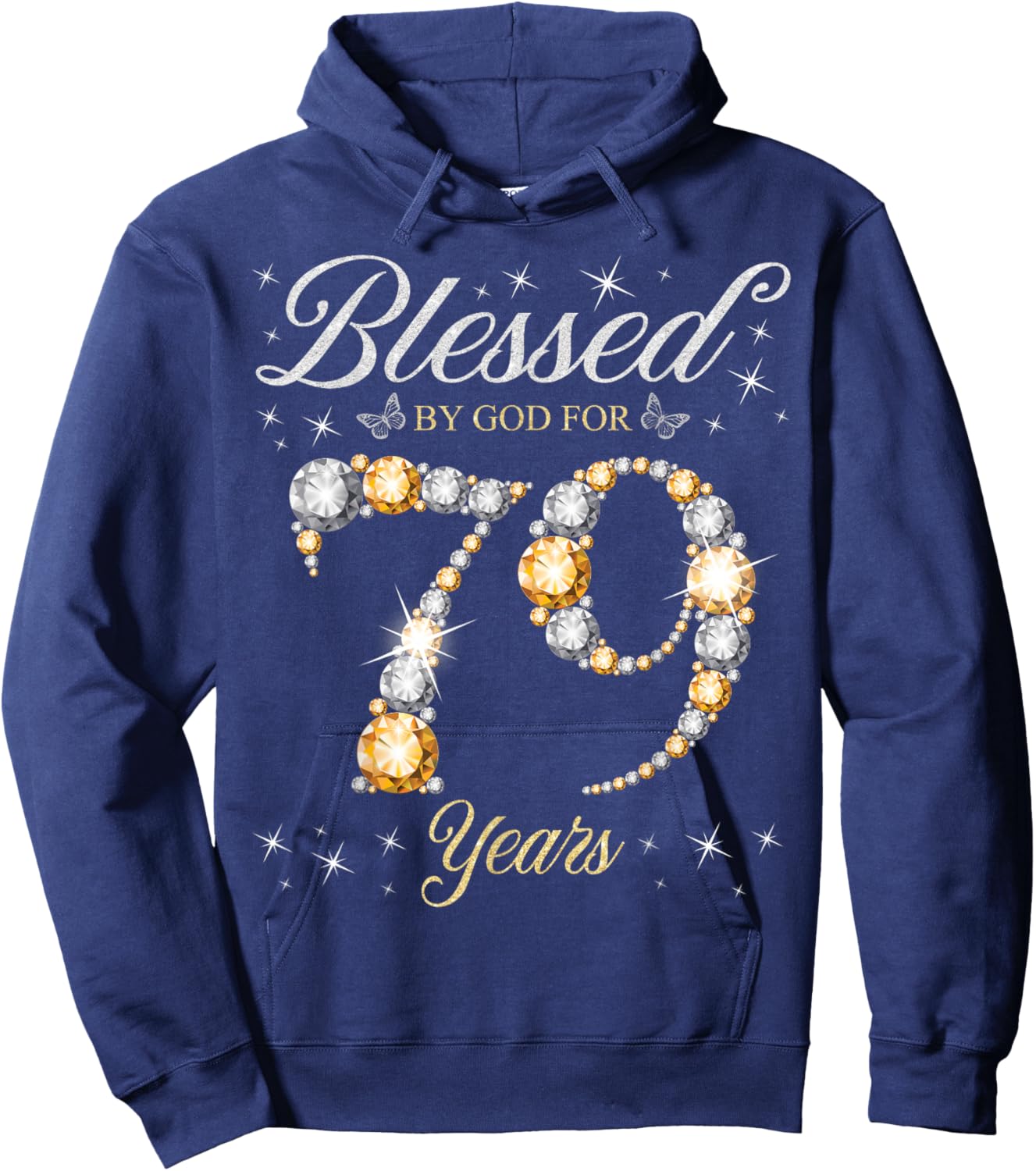Blessed By God For 79 Years Old 79th Birthday Party Hoodie - Hoodie | Navy