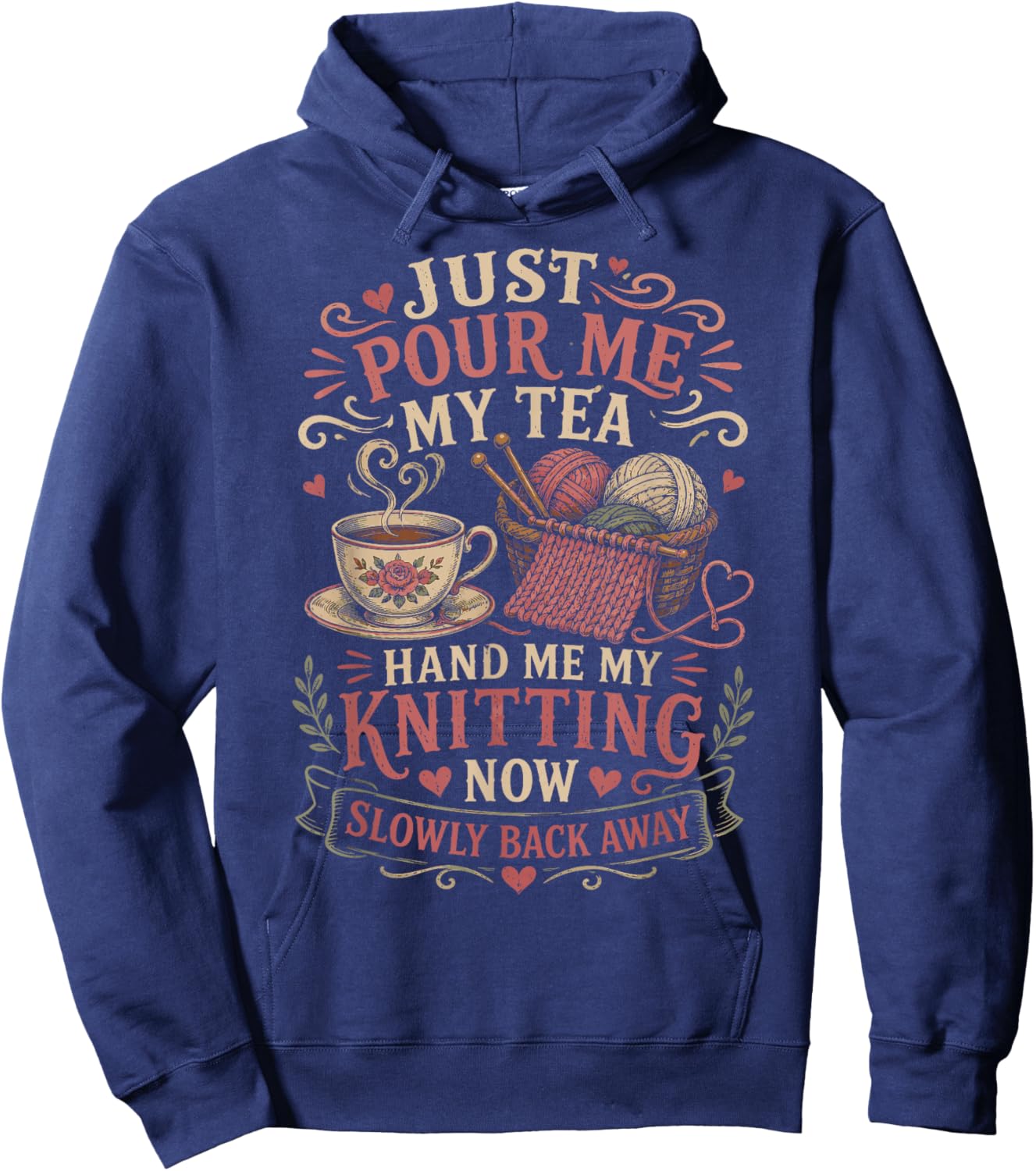 Pour Me Tea Hand Me Knitting Funny Yarn Lover Hoodie - Hoodie | Navy
