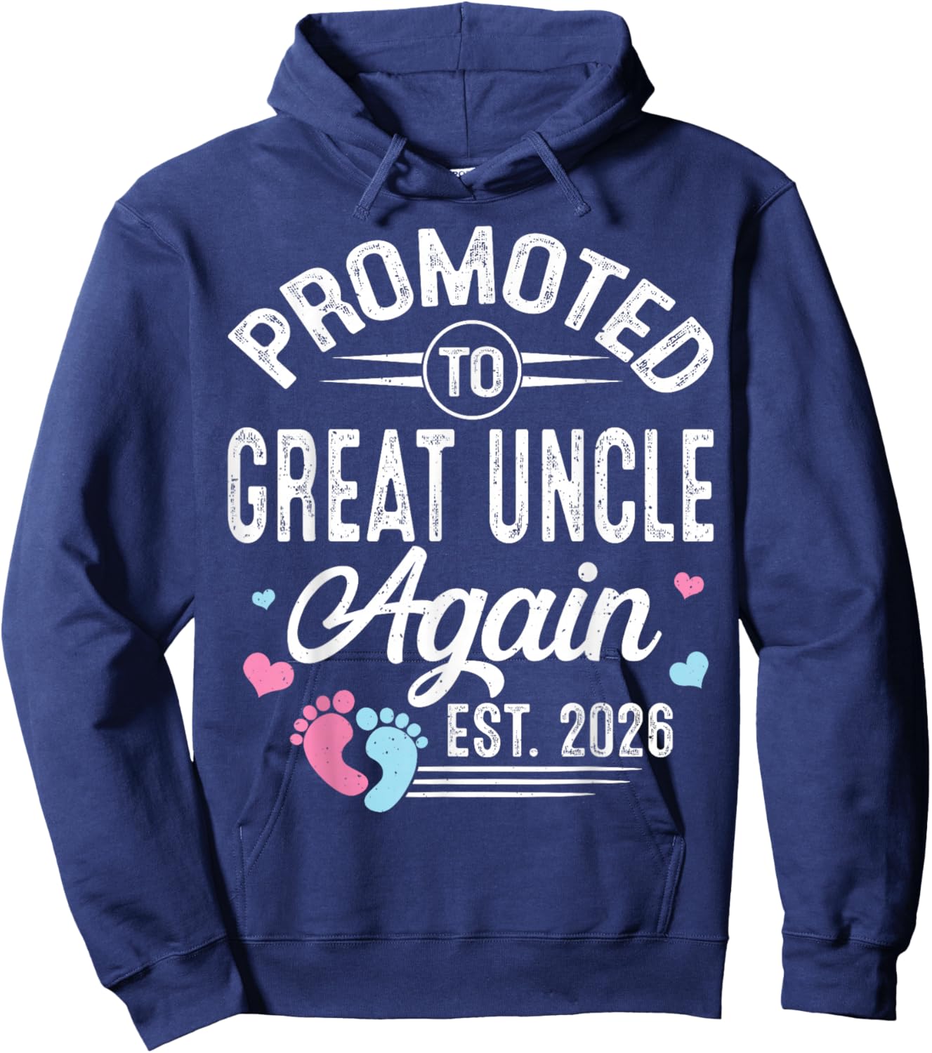 Promoted to Great Uncle Again Est 2026 Baby Gender Reveal Hoodie - Hoodie | Navy