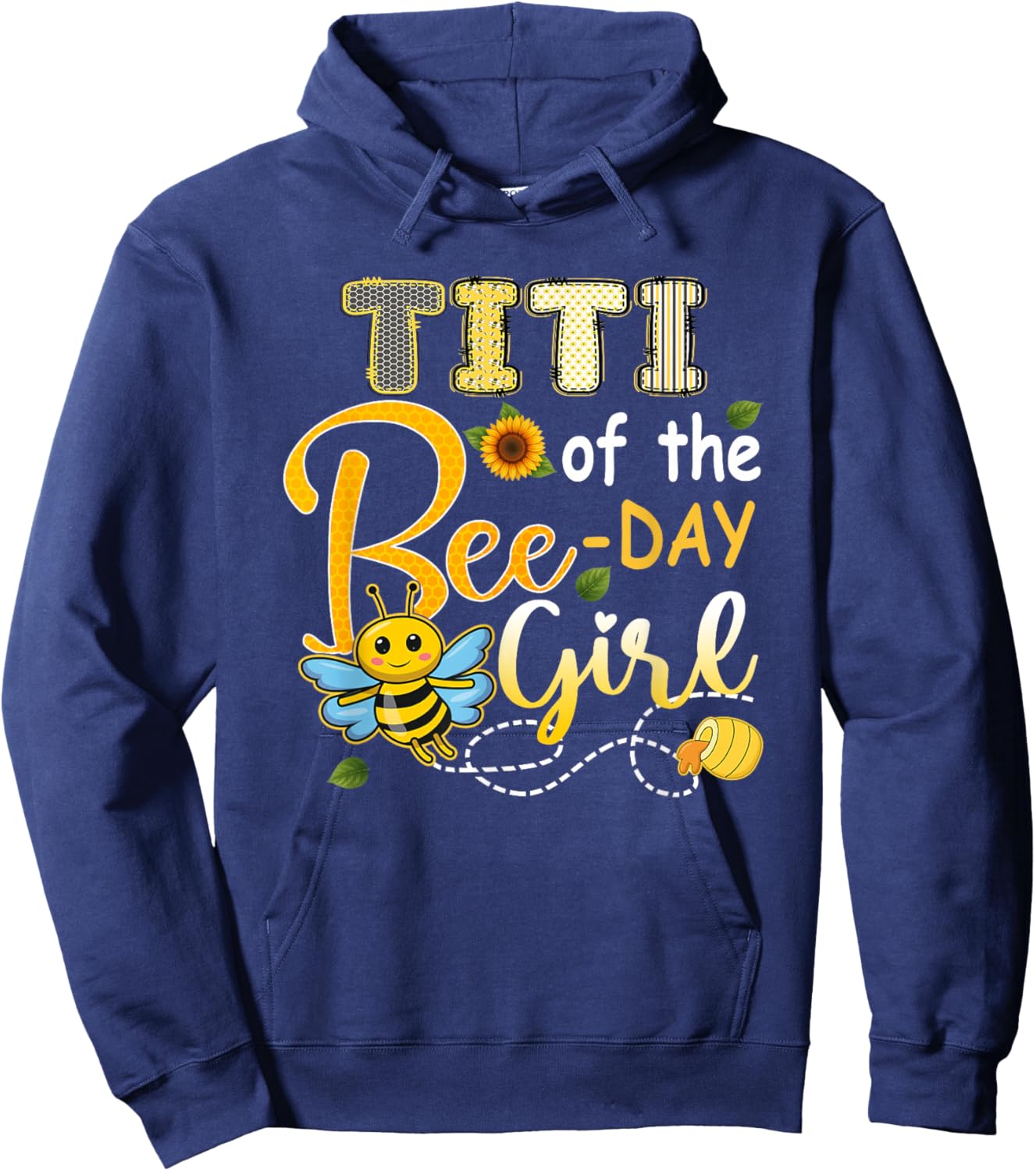 Titi of The Bee-Day Girl Funny Bee Birthday Party Hoodie - Hoodie | Navy