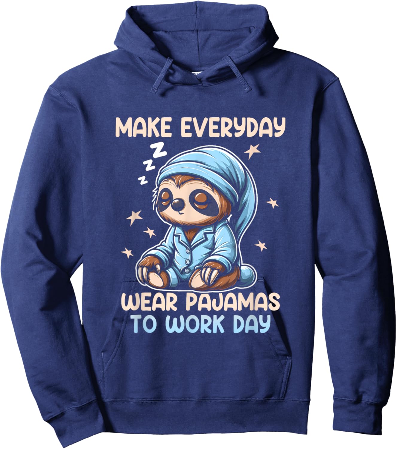 National Everyday Wear Pajamas To Work Day Lazy Sloth Humor Hoodie - Hoodie | Navy