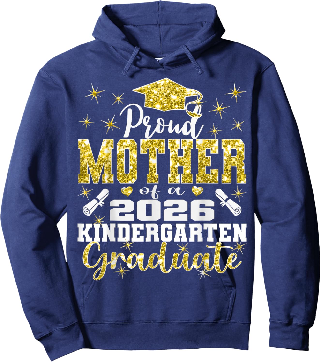 Proud Mother of Kindergarten Graduate 2026 Graduation Mother Hoodie - Hoodie | Navy