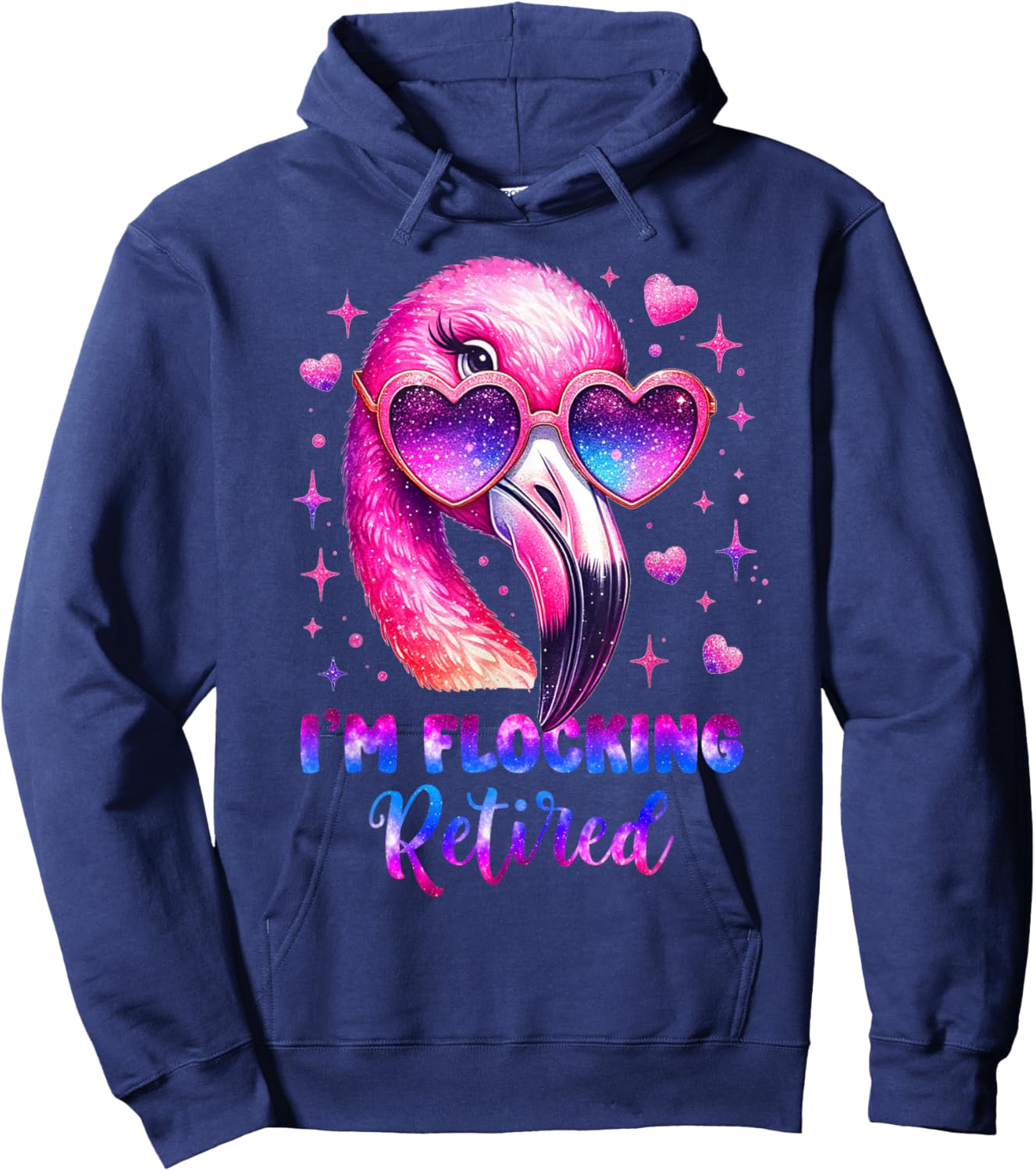 I'm Flocking Retired Flamingo Lover Funny Retirement Party Hoodie - Hoodie | Navy