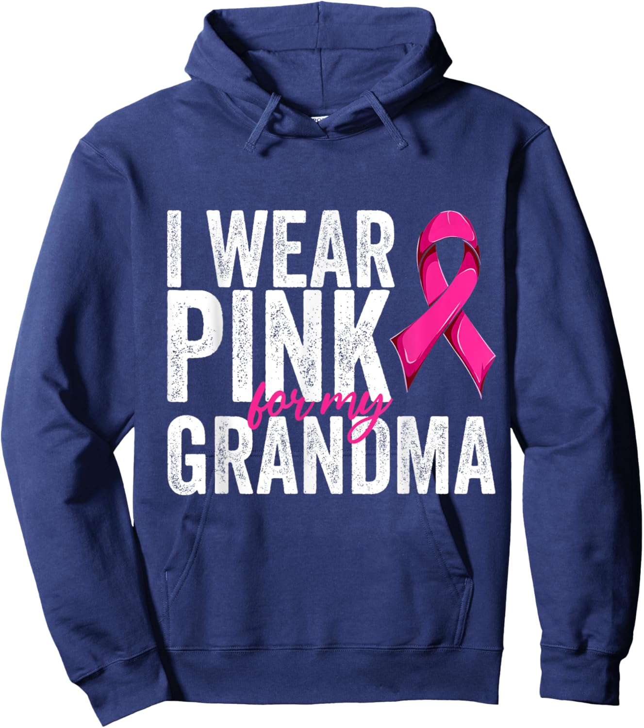 Breast Cancer Wear Pink For My Grandma Pink Ribbon Retro Hoodie - Hoodie | Navy