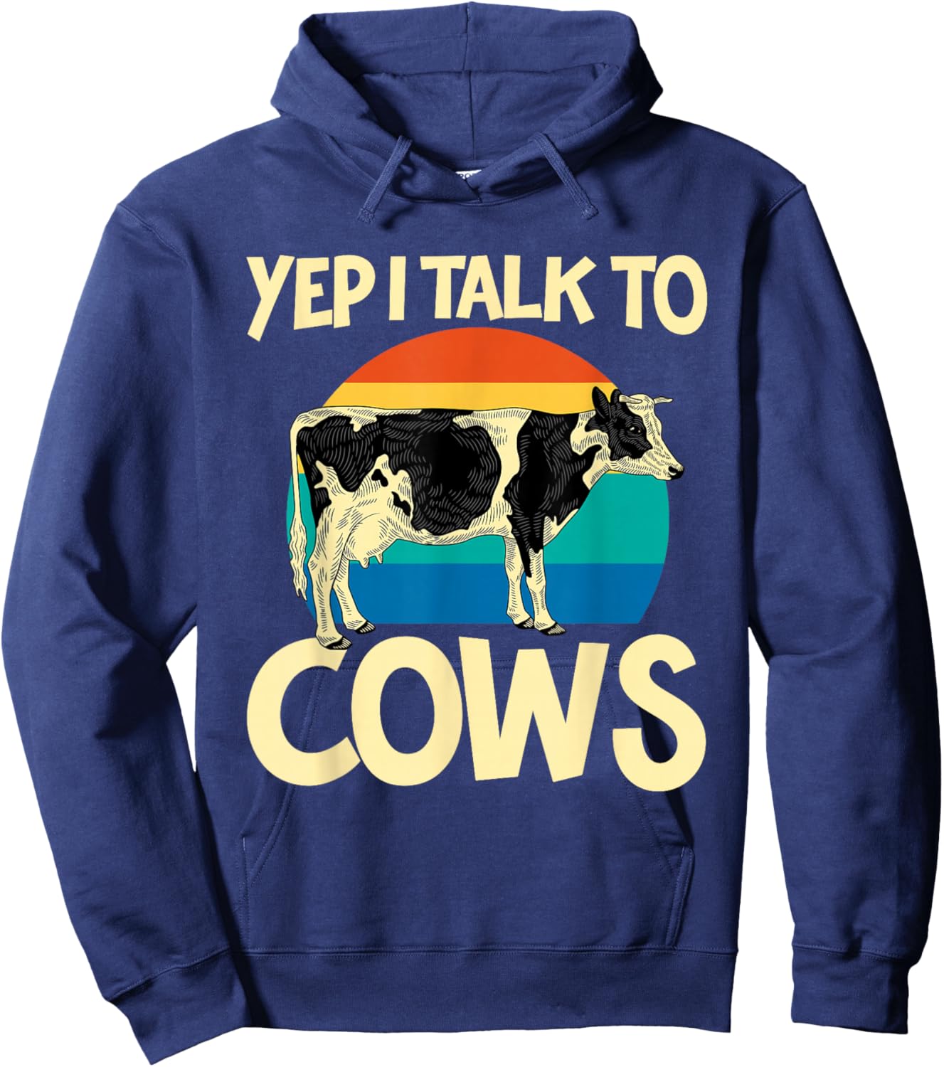 Yep I Talk To Cows Funny Vintage Dairy Farmer Cow Lovers Gag Hoodie - Hoodie | Navy