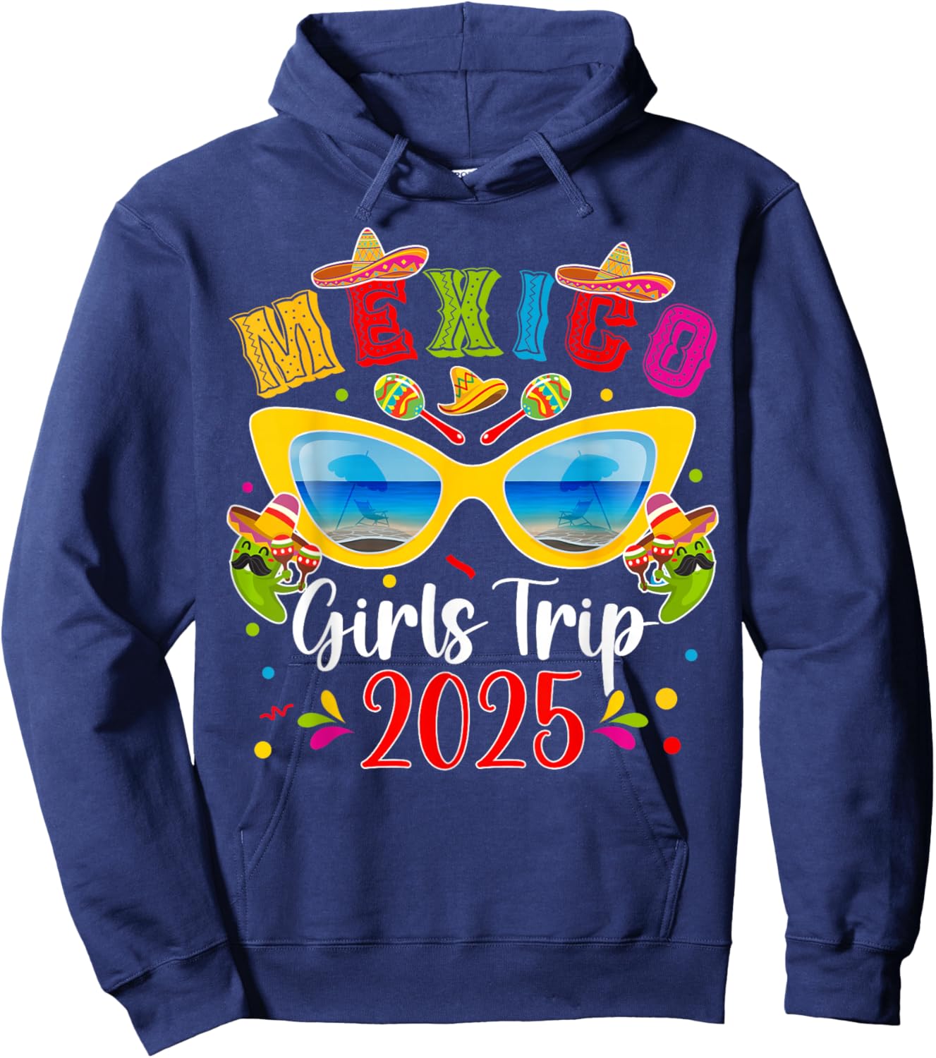 Mexico Girls Trip 2025 Vacation Mexico Travel Girls Hoodie - Hoodie | Navy