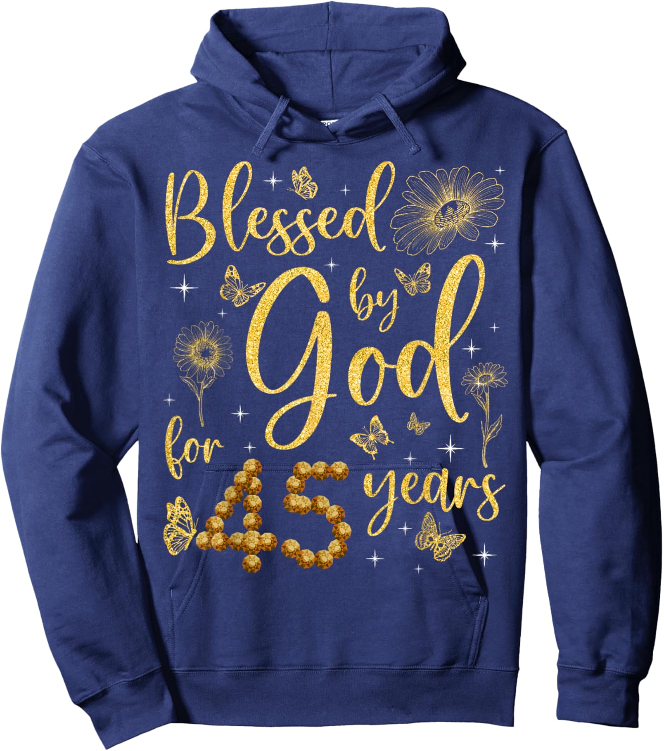 Butterfly Flower Blessed By God For 45 Years 45th Birthday Hoodie - Hoodie | Navy