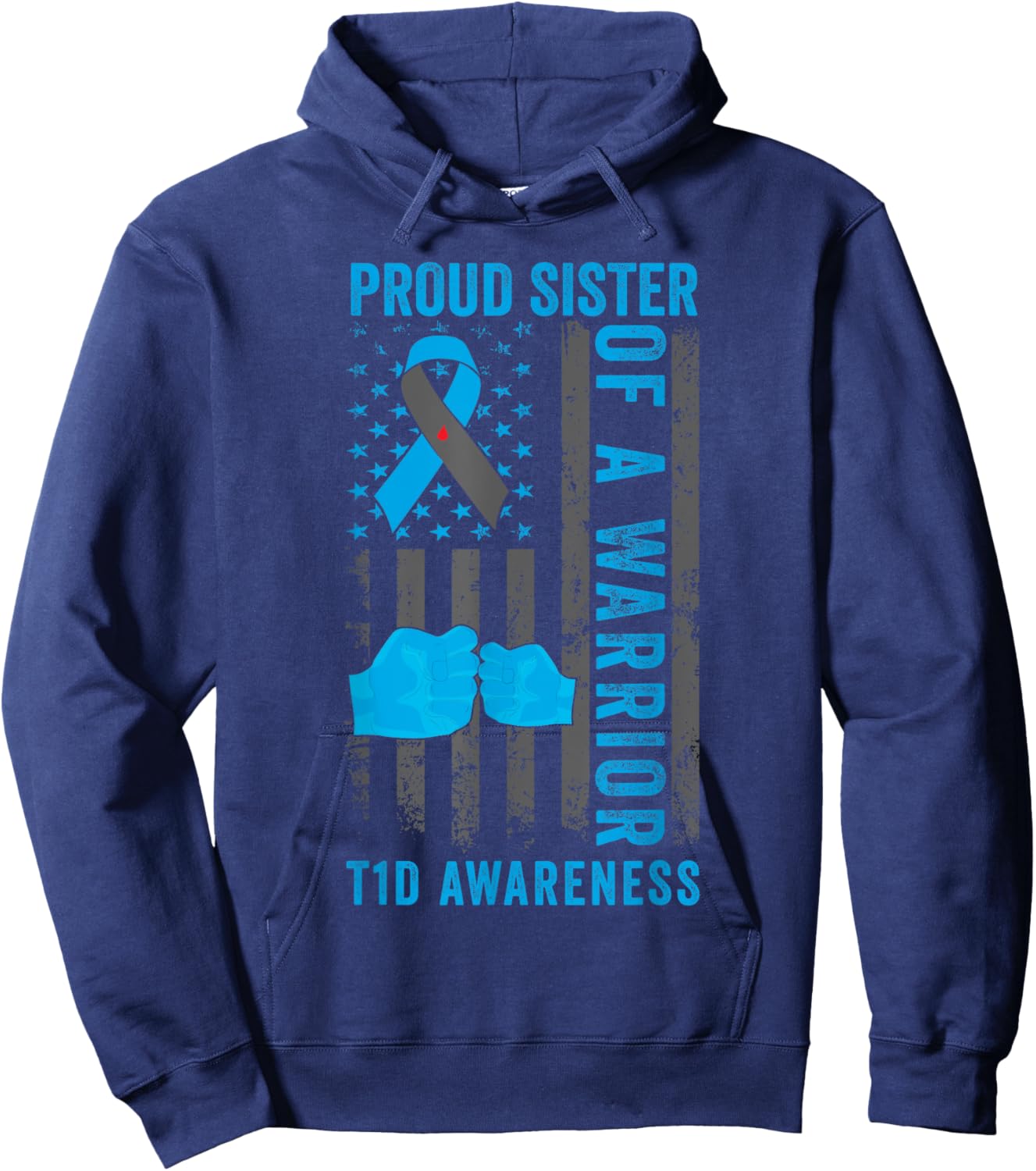 Proud Sister Of A T1D Warrior Type 1 Diabetes Awareness Hoodie - Hoodie | Navy