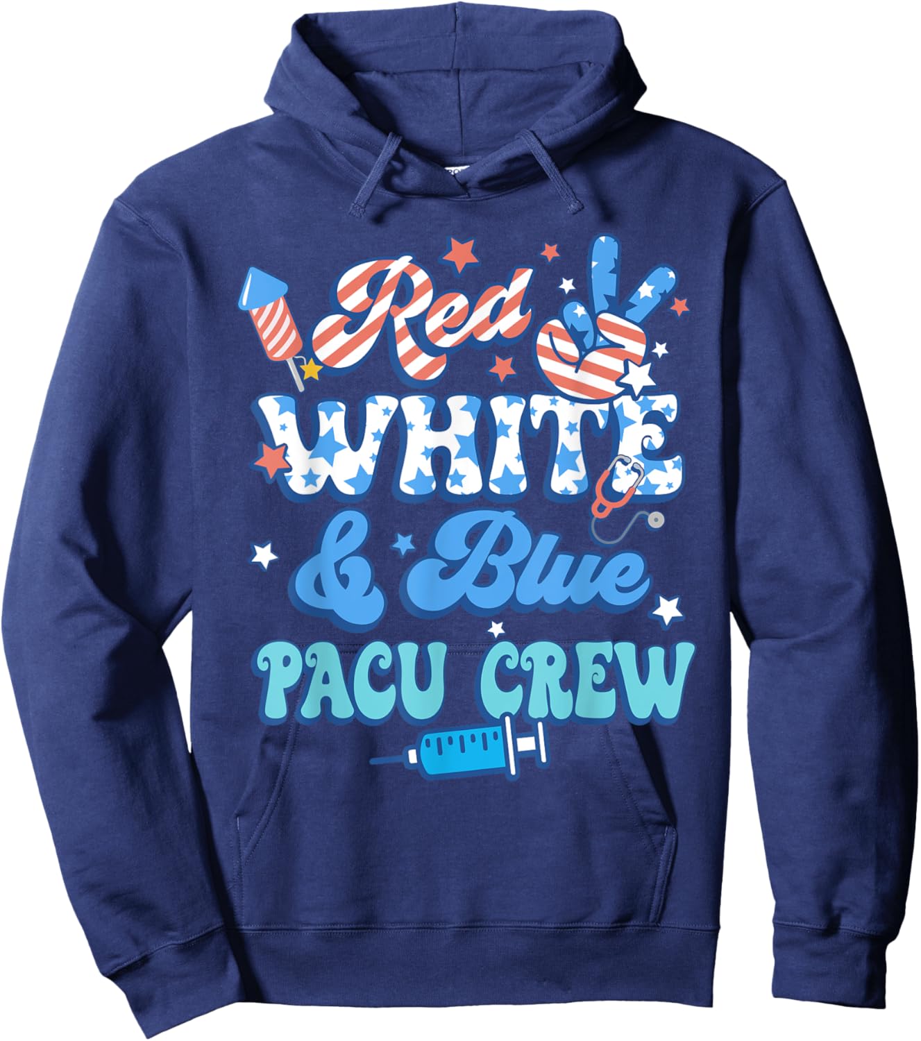 Groovy Red White Blue PACU Crew PACU Nurse 4th Of July Hoodie - Hoodie | Navy