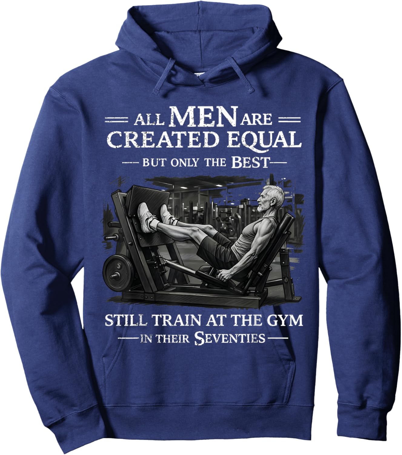 Funny Strong Men Seventies Gym Fitness Motivation 70S Quotes Hoodie - Hoodie | Navy
