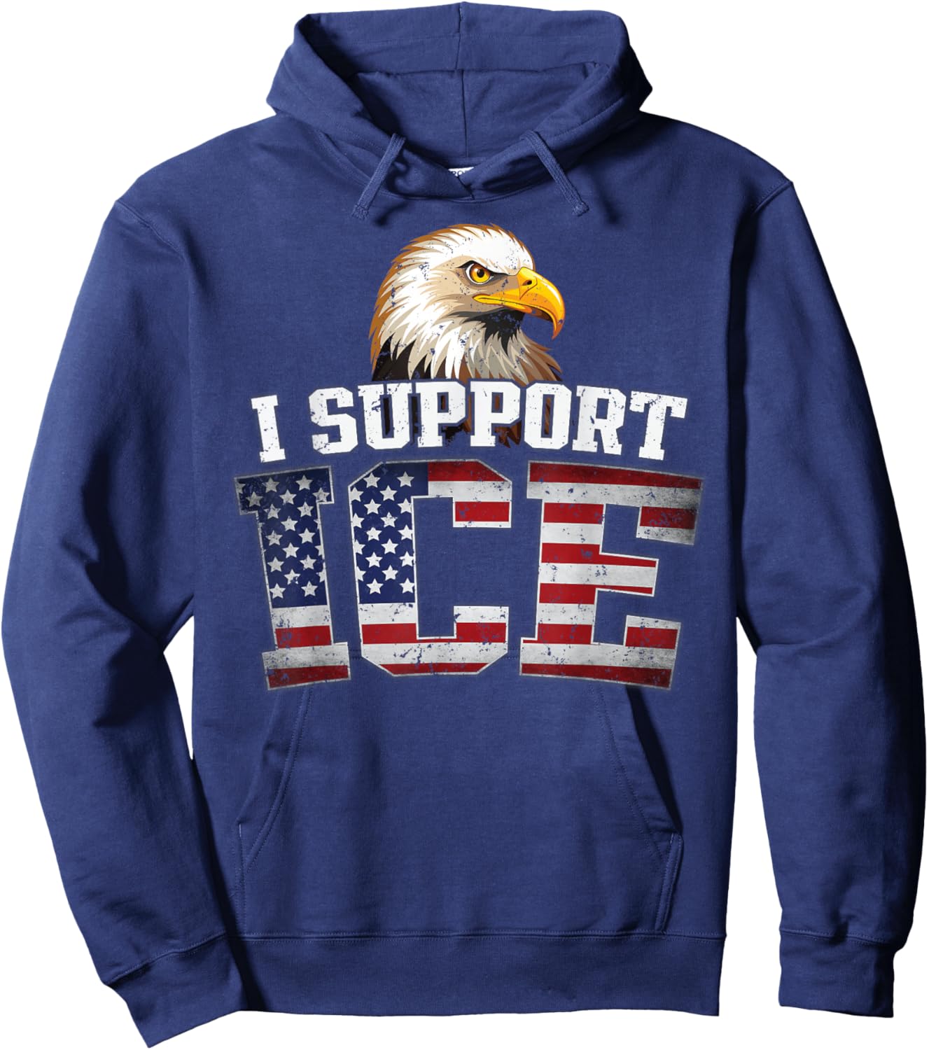 I Support ICE Stand with ICE Border Patrol US Flag Patriotic Hoodie - Hoodie | Navy