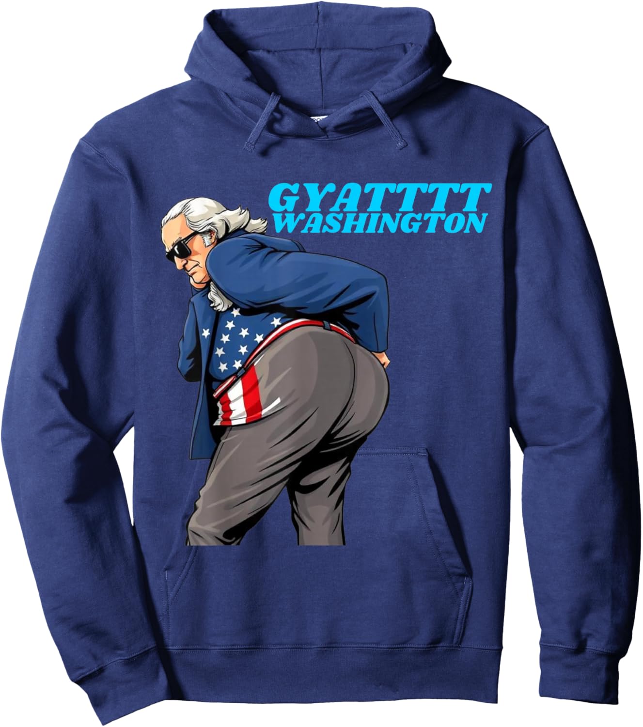 Gyat Washington Funny July 4th Slang George Washington Hoodie - Hoodie | Navy