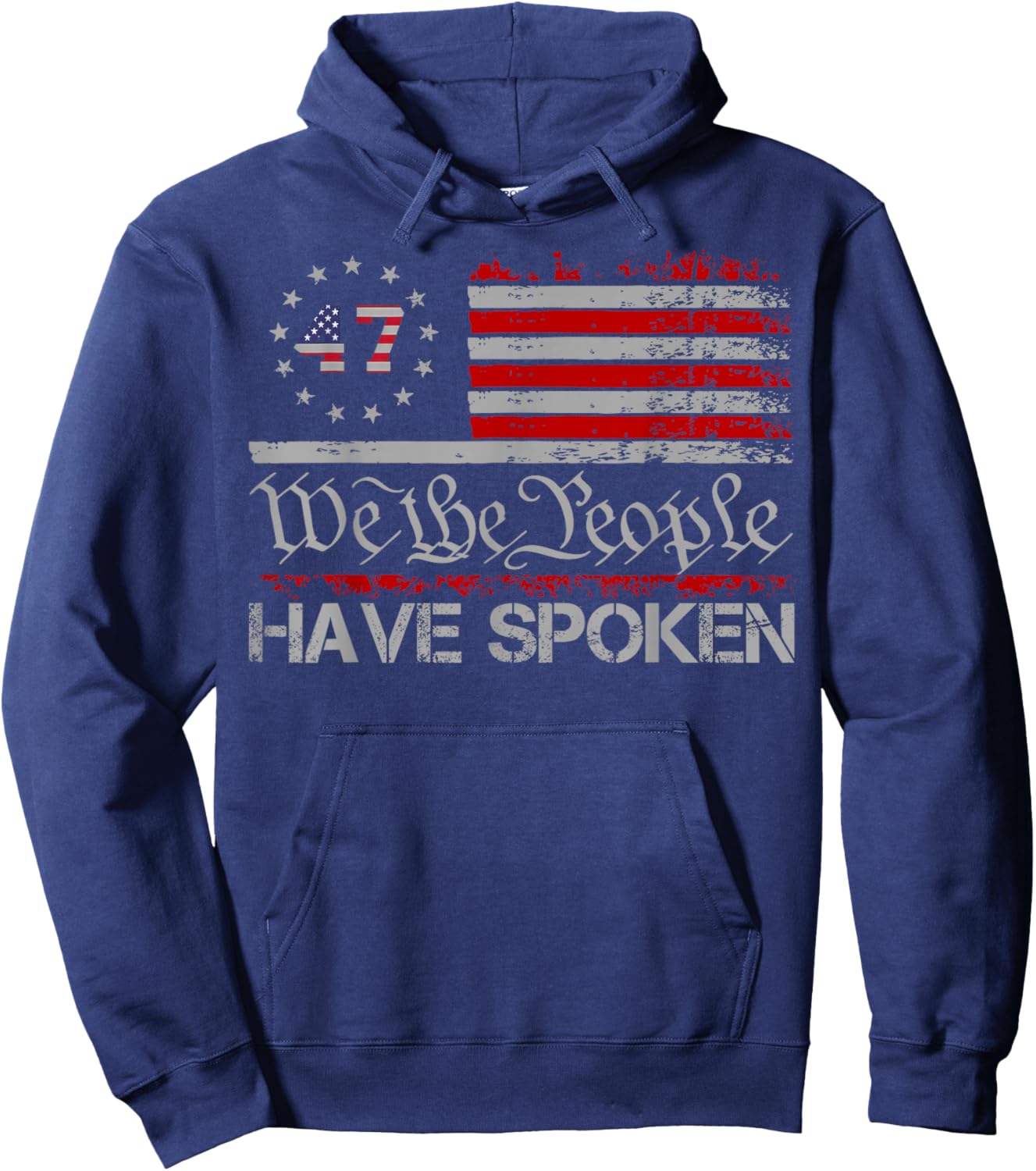 American Flag 47 We The People Have Spoken Trump 2024 Hoodie - Hoodie | Navy