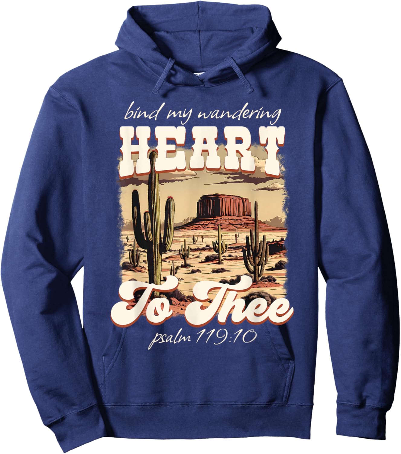Bind My Wandering Heart to Thee Boho Western Christian Texas Hoodie - Hoodie | Navy