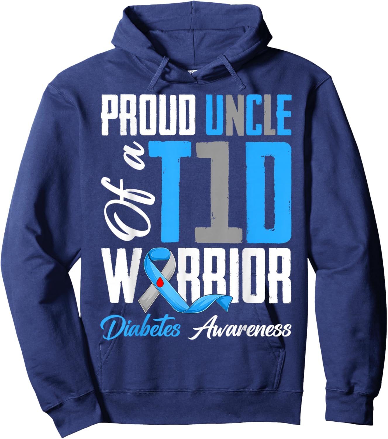 Proud Uncle of A Diabetes Warriors T1D Awareness Month Hoodie - Hoodie | Navy