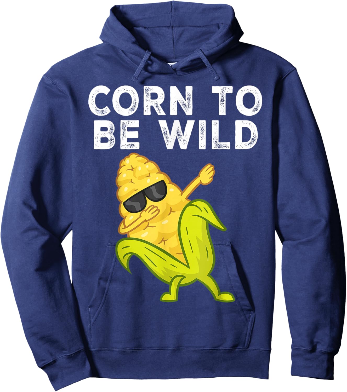 Corn to Be Wild Funny Introvert Life Party Vibes Hoodie - Hoodie | Navy