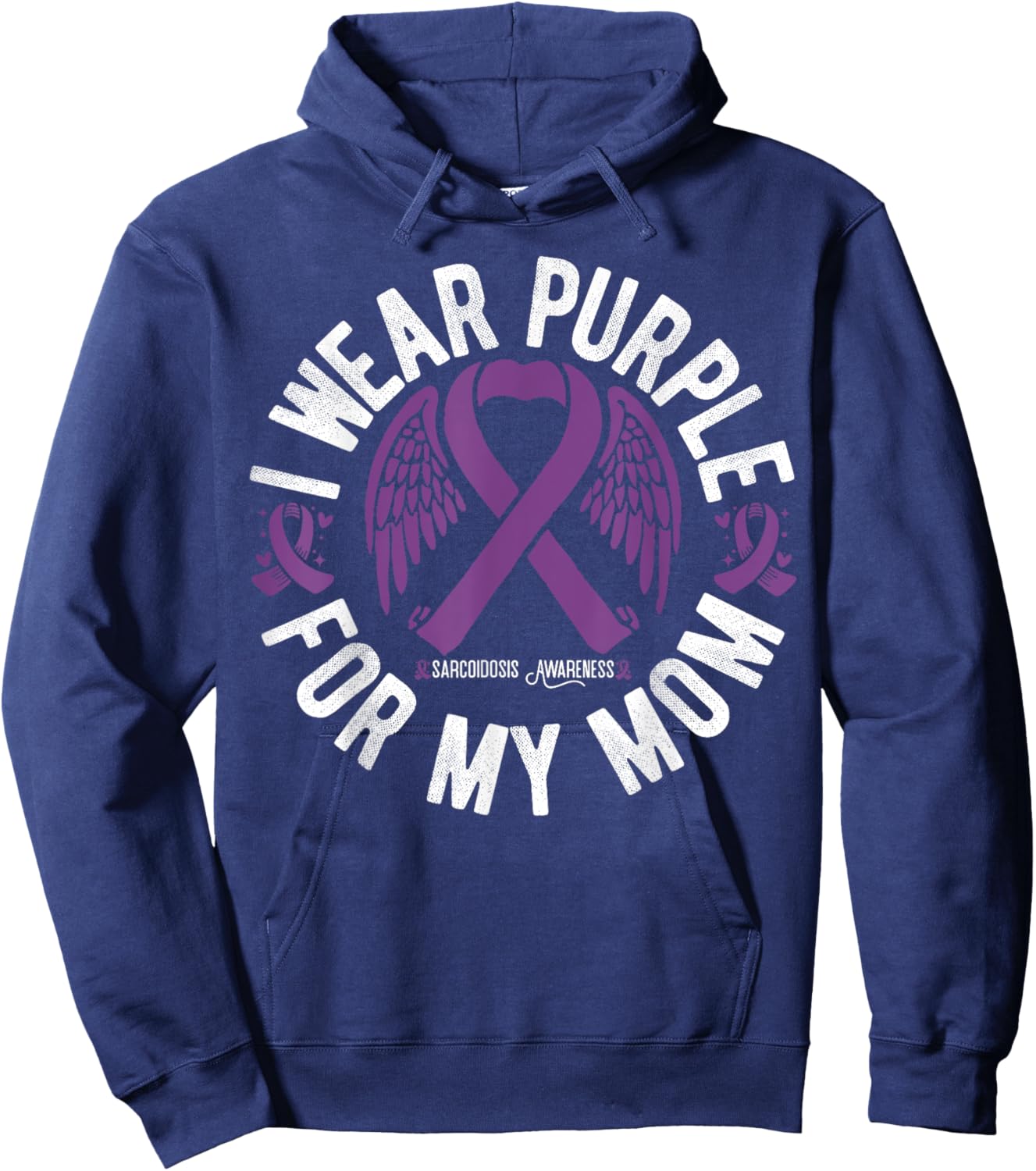 I Wear Purple For My Mom Sarcoidosis Awareness Hoodie - Hoodie | Navy
