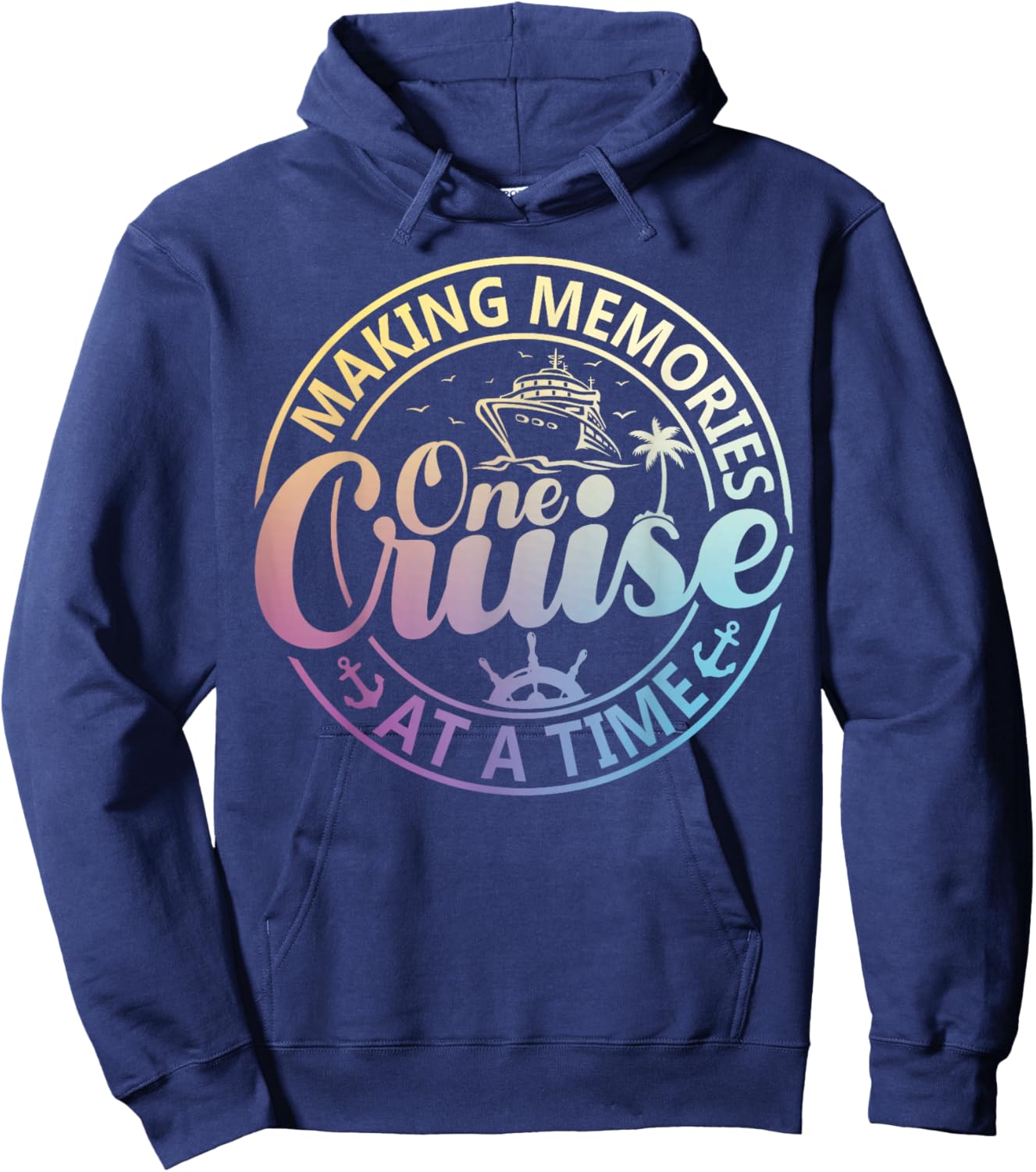 Family Cruise Trip 2026 Making Memories One Cruise at A Time Hoodie - Hoodie | Navy