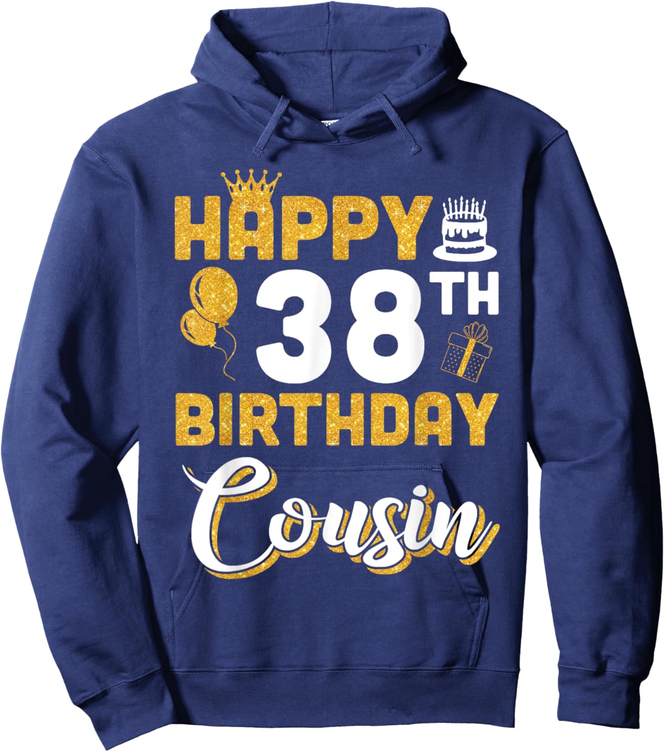 Balloon Cake Present Happy 38th Birthday Cousin 38 Years Old Hoodie - Hoodie | Navy