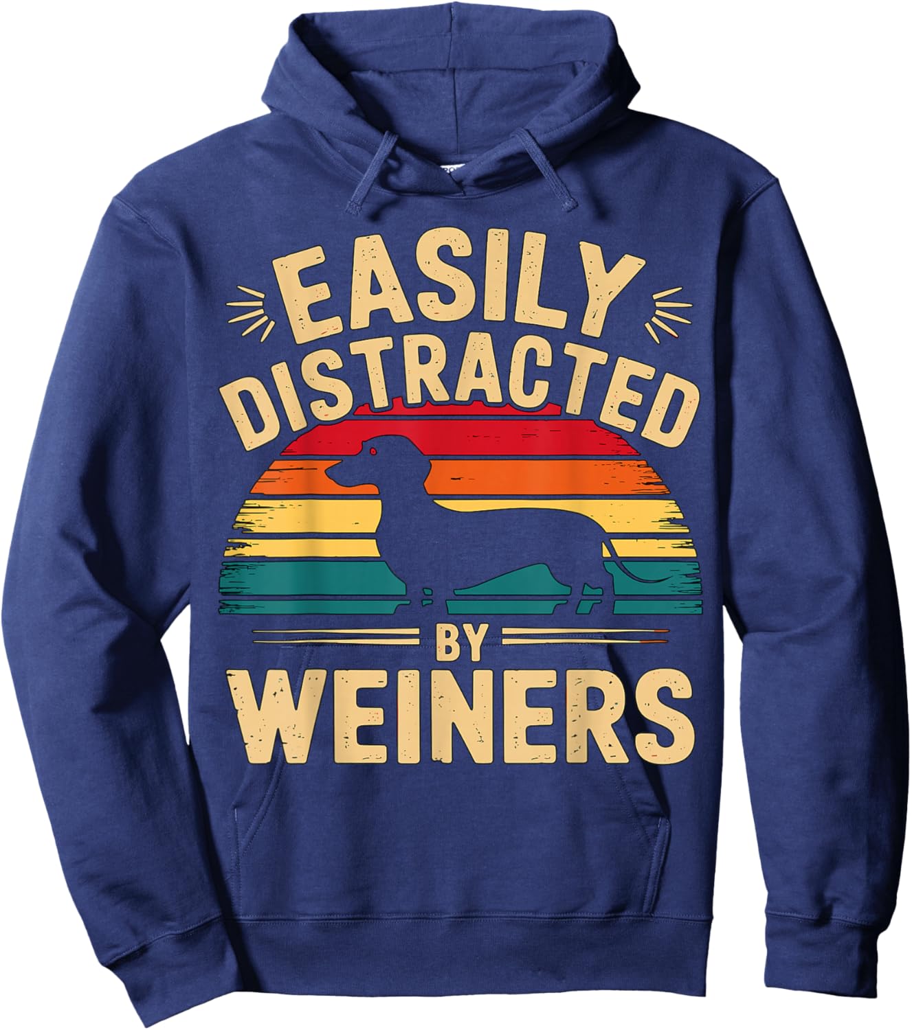 Easily Distracted by Weiners Dachshund Dog Hoodie - Hoodie | Navy