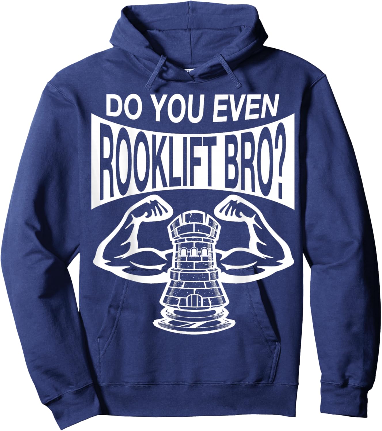 Funny Do You Even Rook Lift Bro? Chess Nerdy Game Player Wt Hoodie - Hoodie | Navy