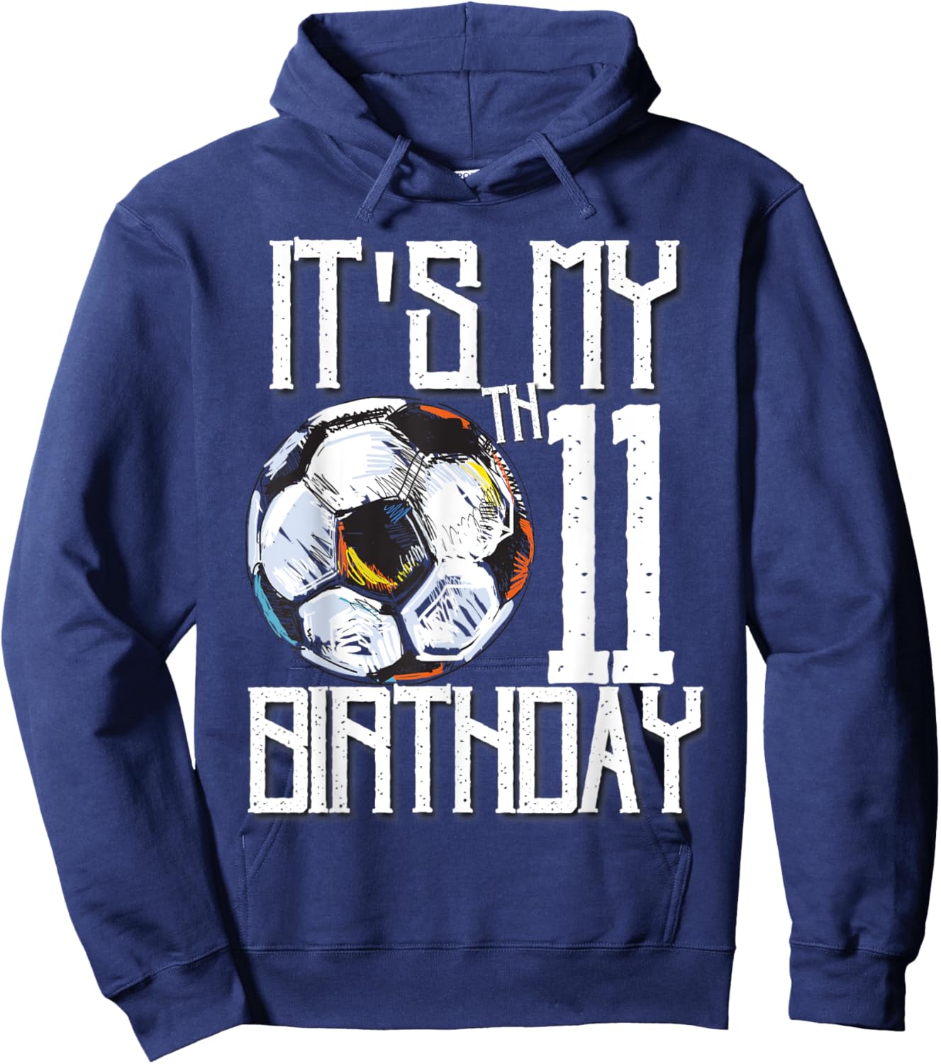 It's My 11th Birthday Soccer Player 11th Birthday Player Hoodie - Hoodie | Navy