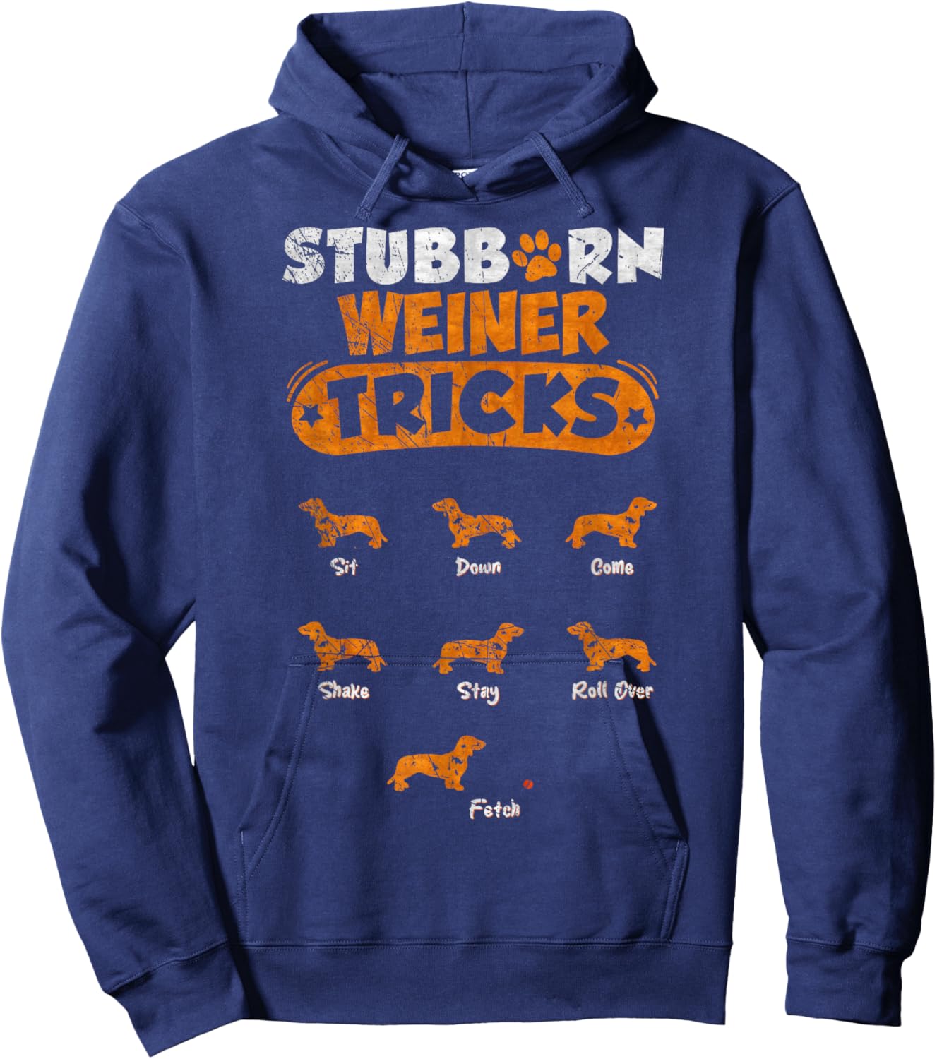 Vintage Stubborn Dachshund Dog Tricks Funny Weiner Lover Hoodie - Hoodie | Navy