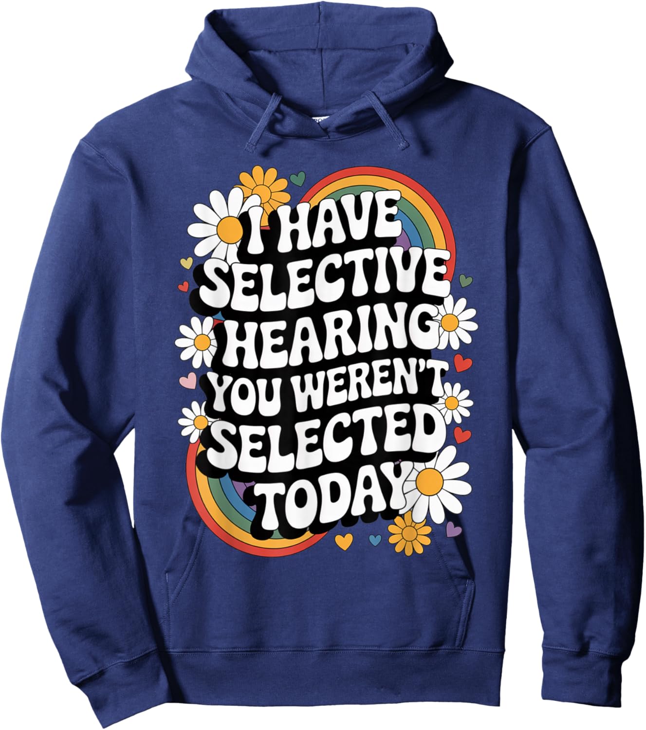 Selective Hearing Funny Groovy Retro Sarcastic Quote Hoodie - Hoodie | Navy