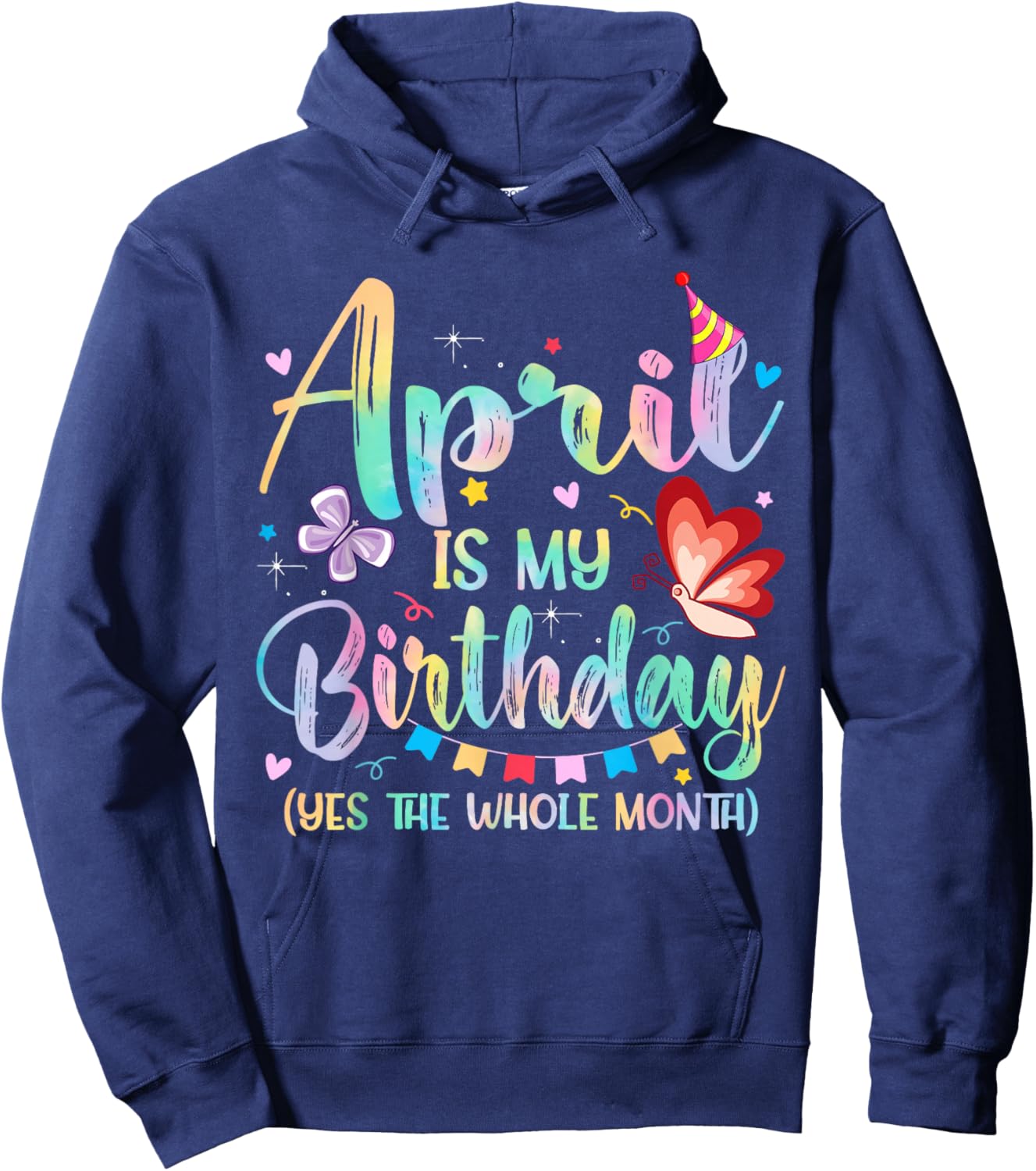 April is My Birthday Month Yep The Whole Month Women Hoodie - Hoodie | Navy
