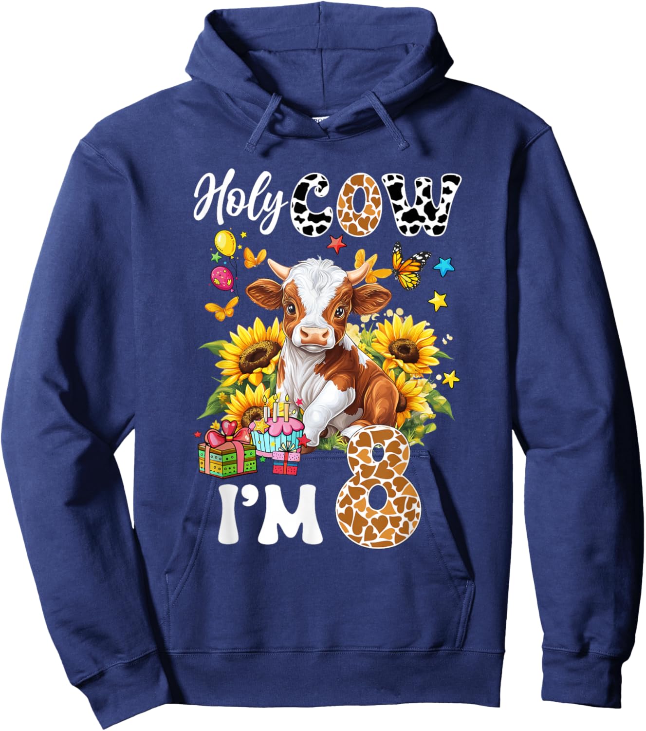 Holy Cow I'm 8 Years Old Farm Cow Sunflowers 8Th Birthday Hoodie - Hoodie | Navy