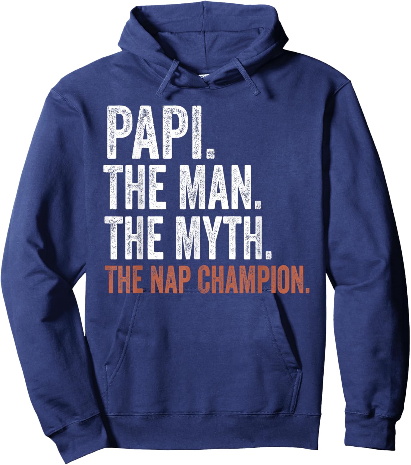 Papi The Man The Myth The Nap Champion Gifts Papi Hoodie - Hoodie | Navy