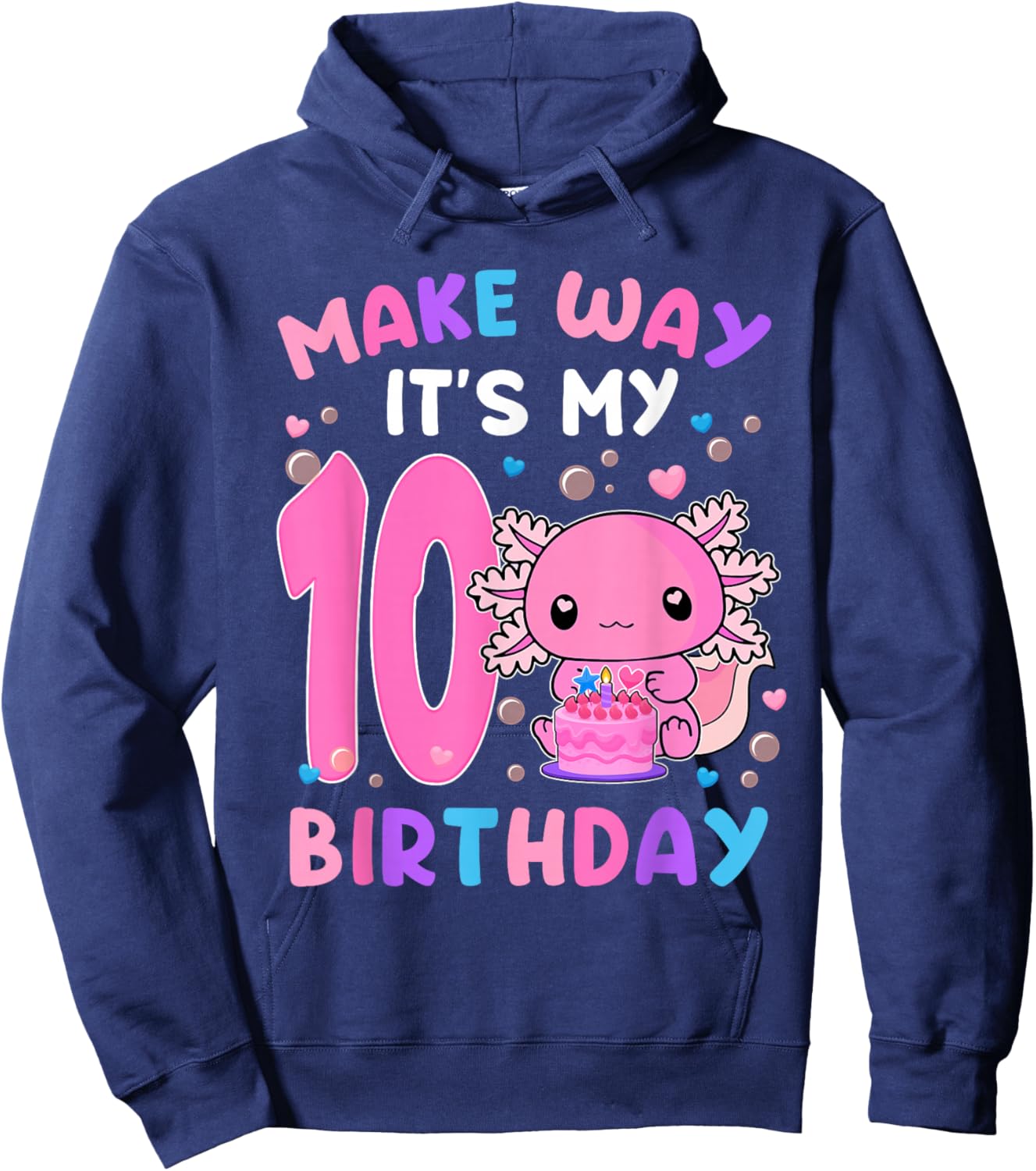 Make Away It's My 10th Birthday Axolotl 10 Years Old Girls Hoodie - Hoodie | Navy
